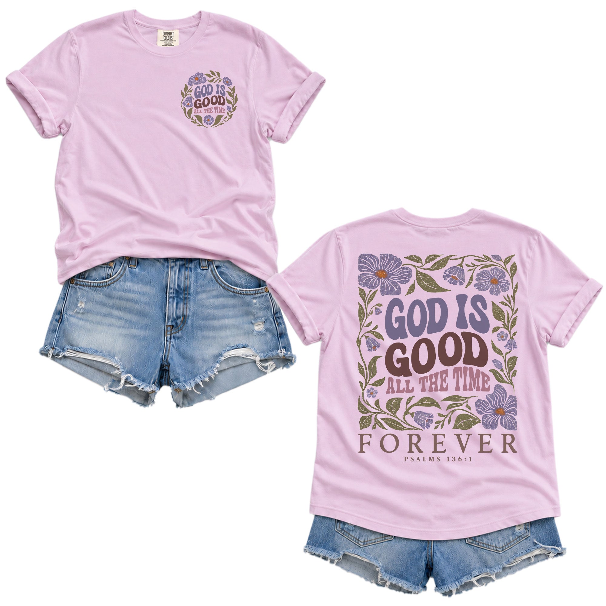God Is Good All The Time Purple Floral Psalms 136 1 Christian T Shirt Apparel Women