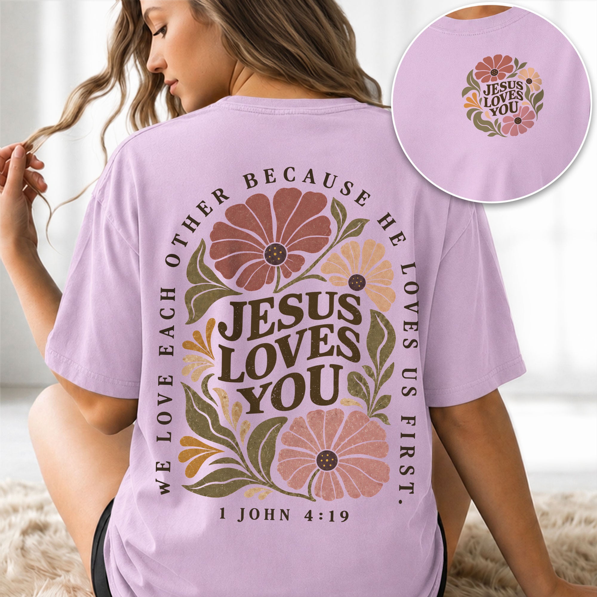 Jesus Loves You Vintage Floral 1 John 4 19 Scripture Christian T Shirt Apparel Women - Rust Field Wear