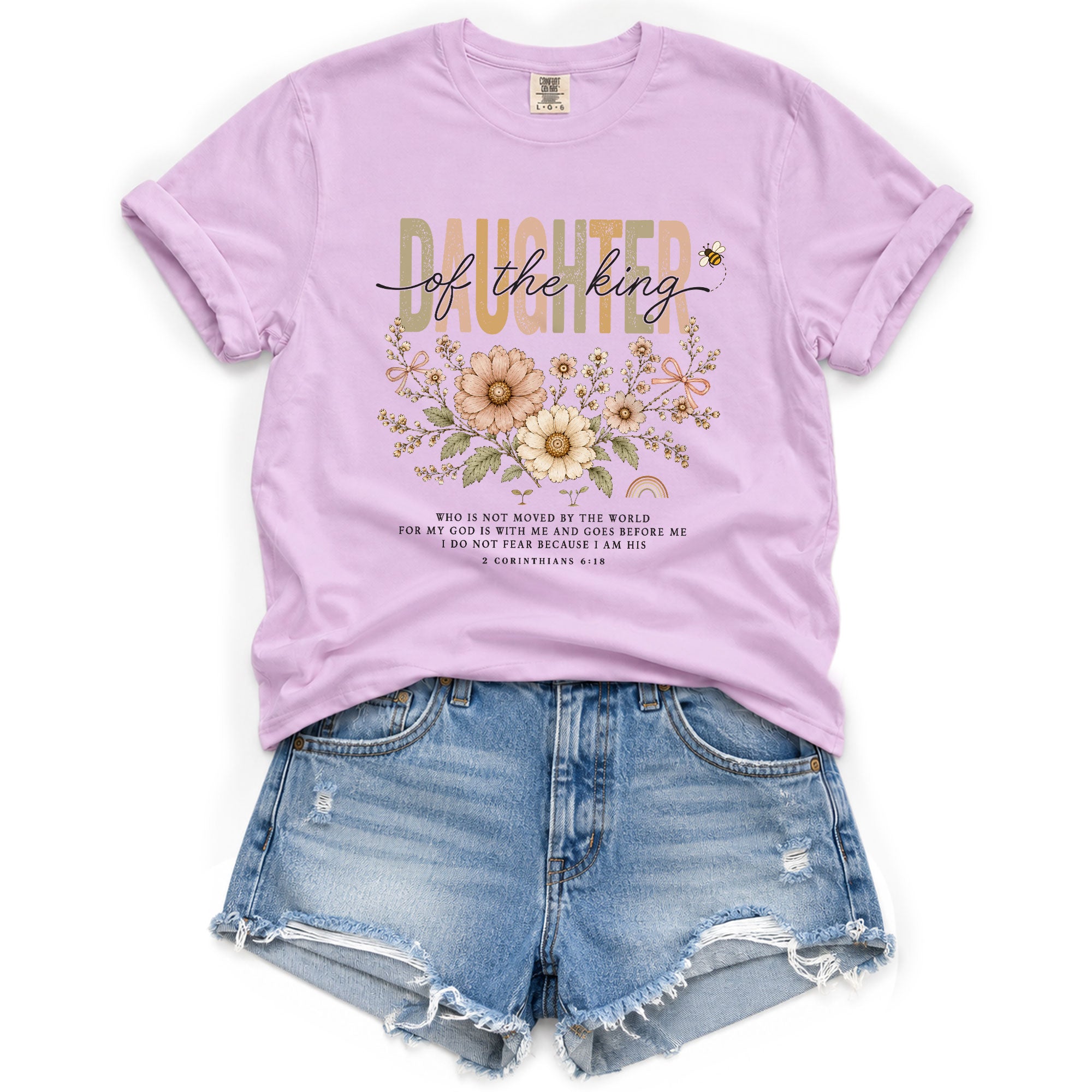 Daughter Of The King Shirt Daisy Bee Christian 2 Corinthians 6 18 Faith Graphic Tee