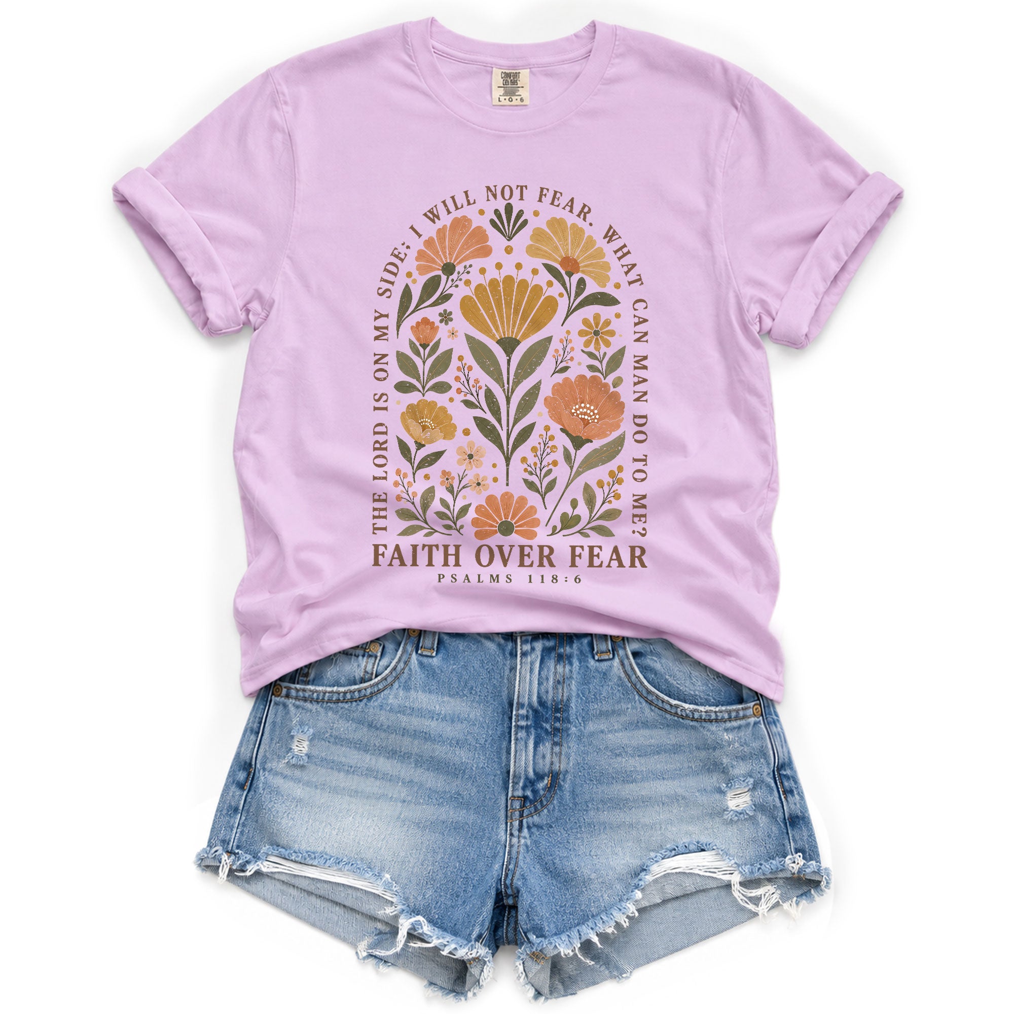 Faith Over Fear Shirt Floral Christian Psalm 118 6 Bible Verse Women Graphic Tee