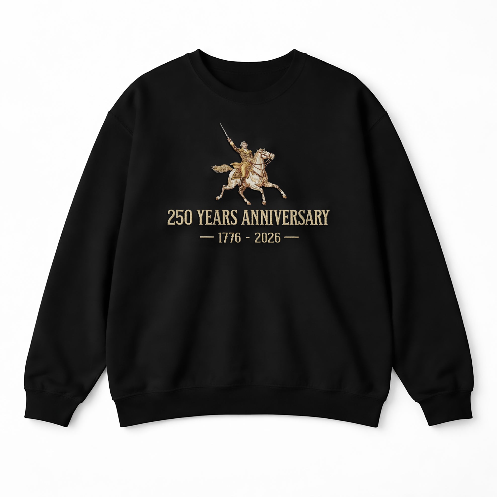USA 250th Anniversary Semiquincentennial 250 Years Embroidered Sweatshirt 1776-2026 Patriotic Horseman Heritage