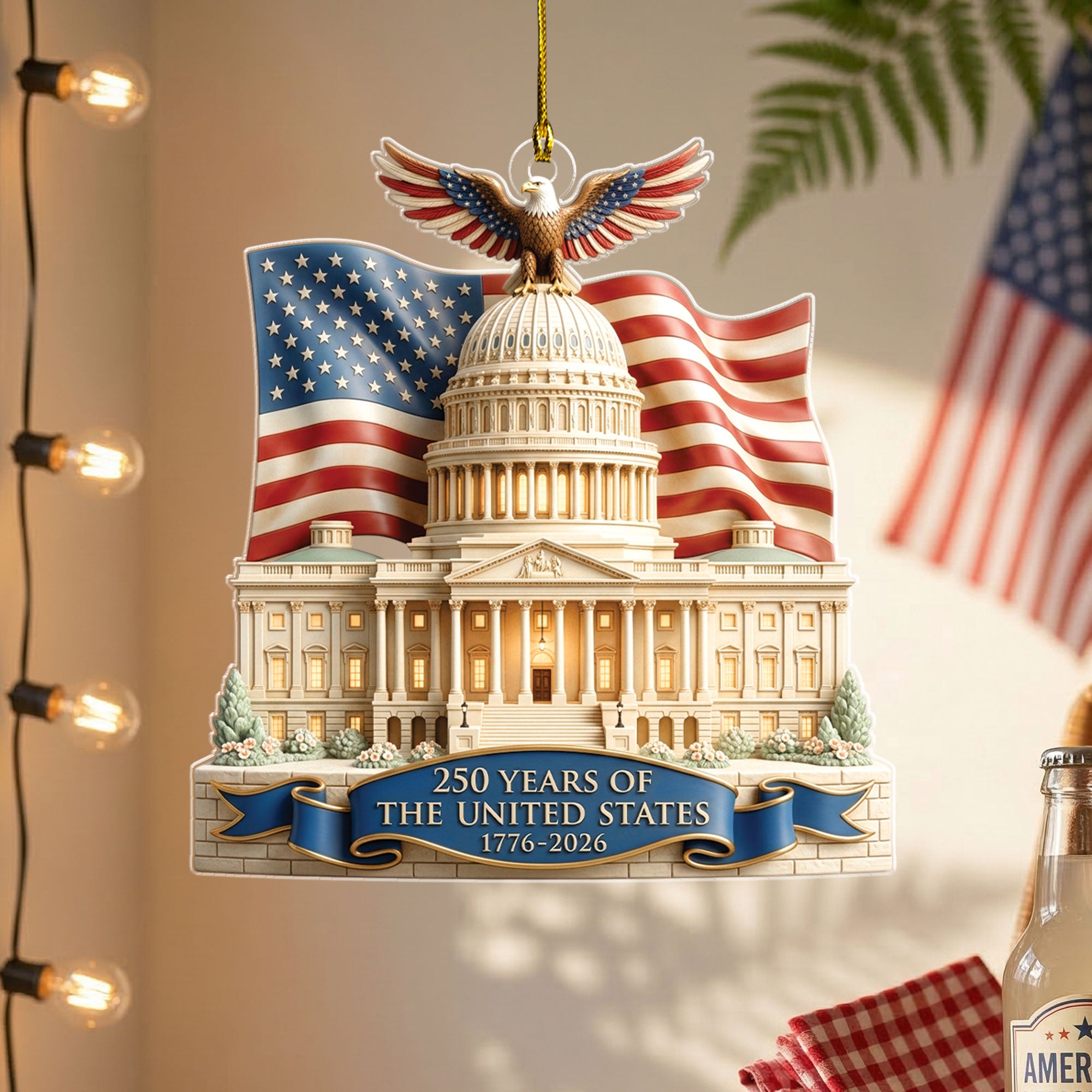 250 Years United States 1776-2026 US Capitol Flag Eagle Flat Acrylic Ornament