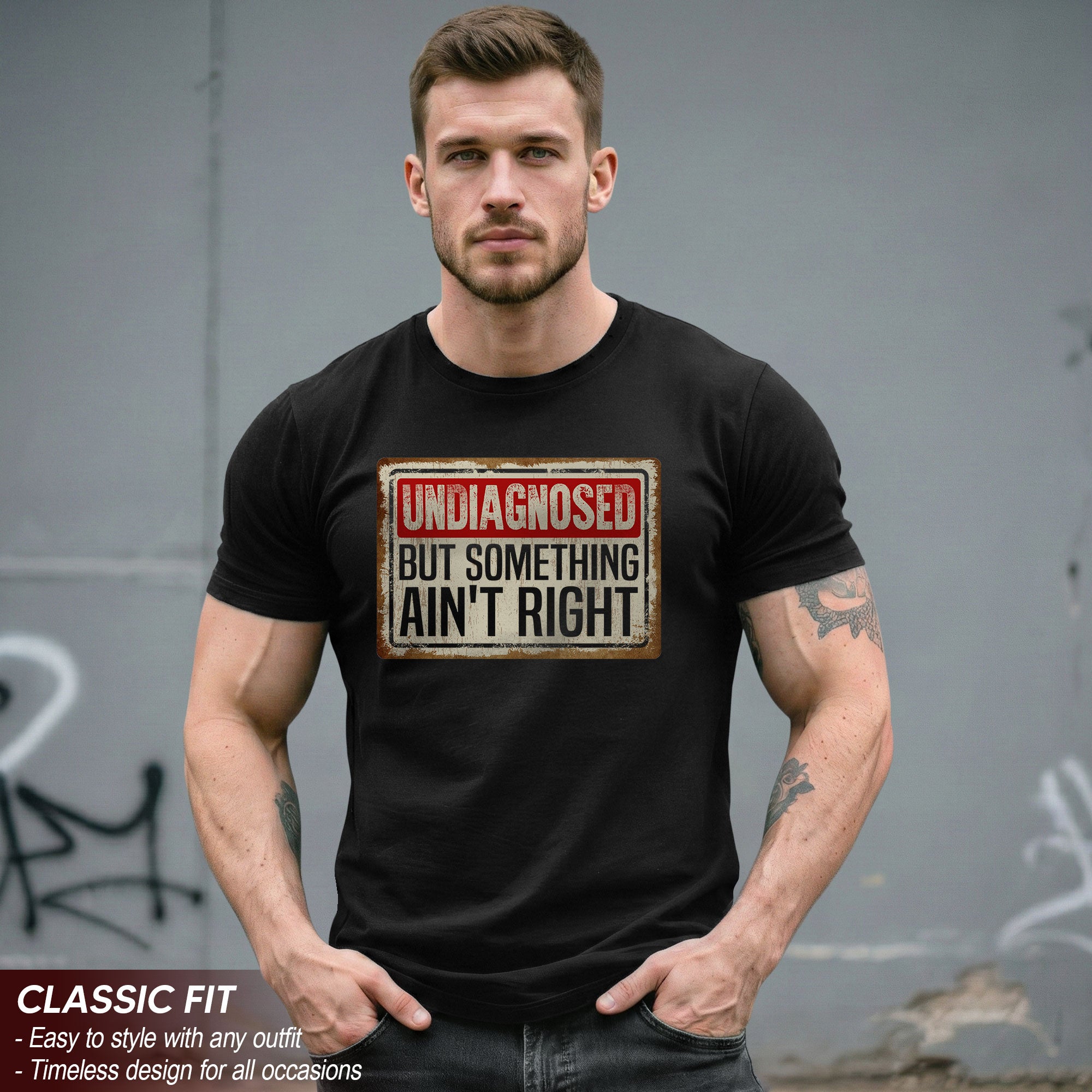 Funny Chronic Illness Shirt - "Undiagnosed But Something Ain't Right" Tee For Awareness