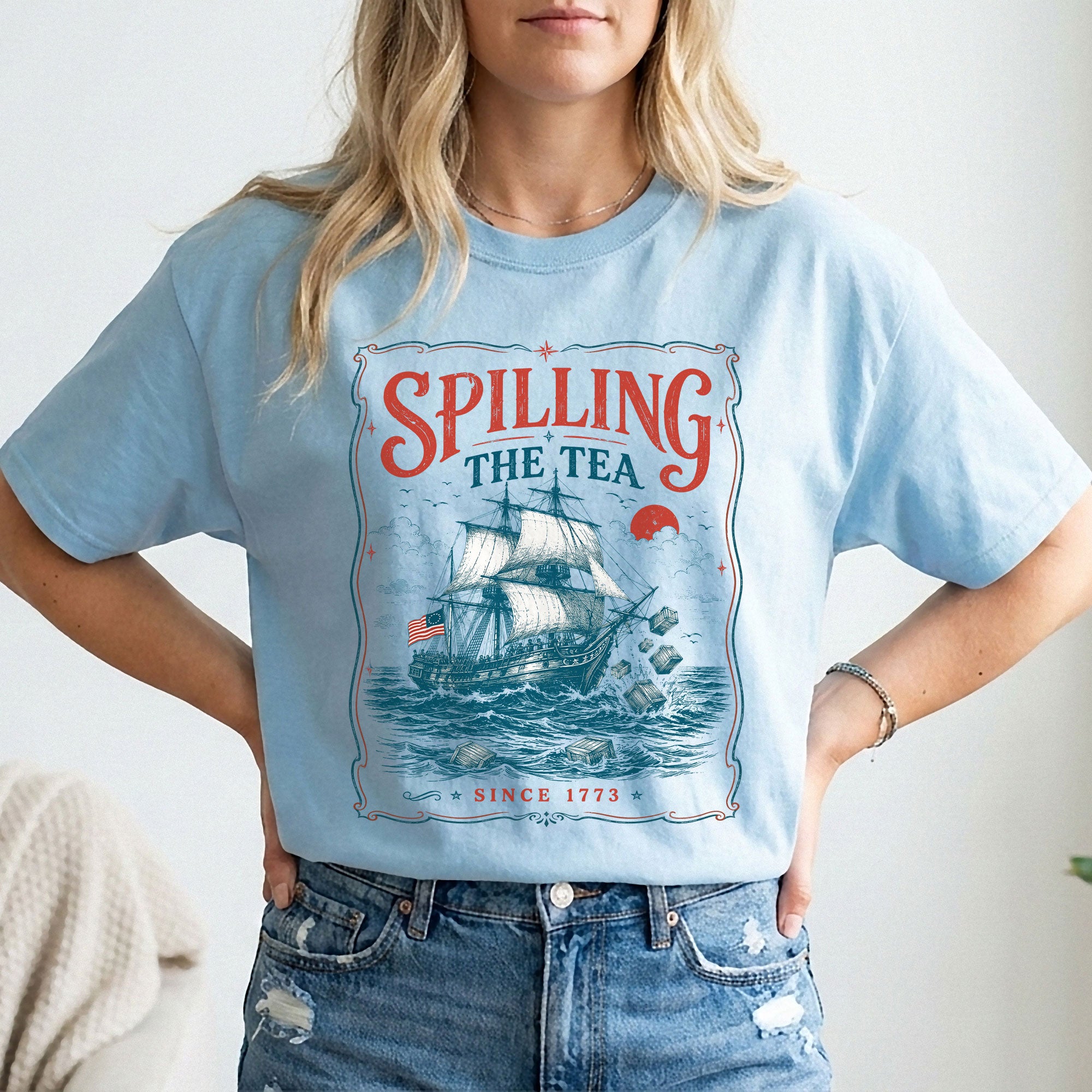 Spilling The Tea Since 1773 Shirt Funny History Teacher Tee Patriotic Historical Tshirt