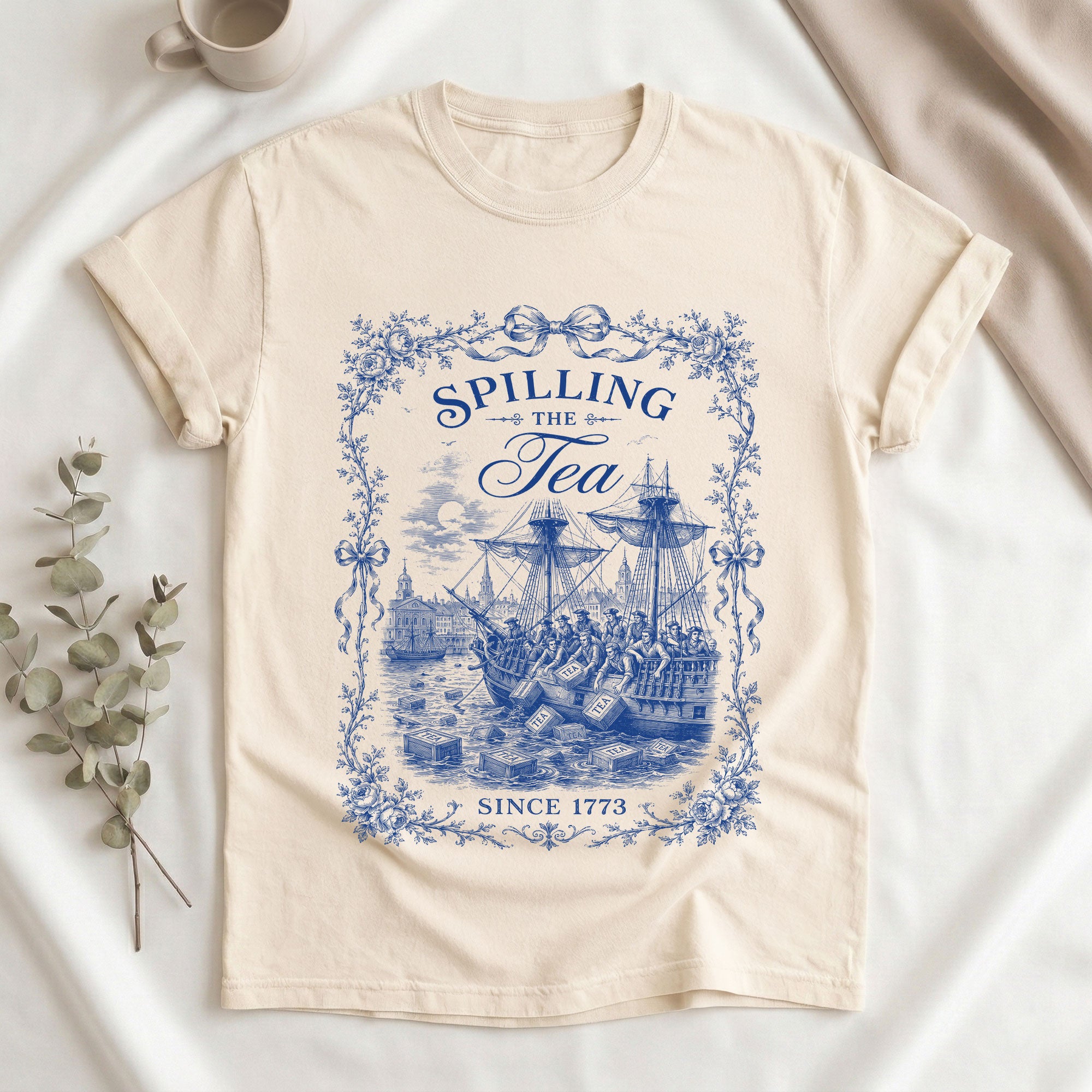 Spilling The Tea Since 1773 Shirt Vintage Blue Floral Tee Classic Boston Tea Party Top