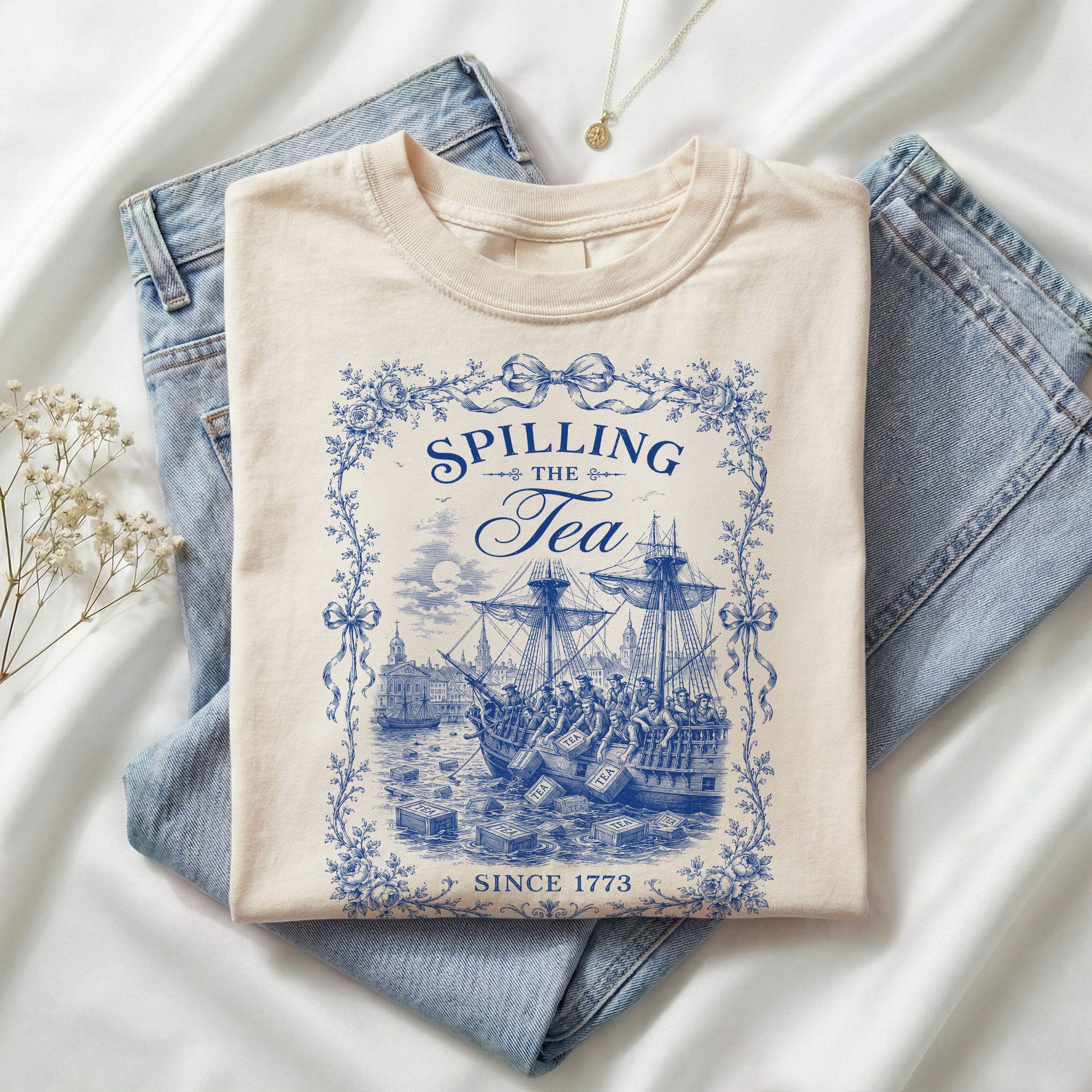 Spilling The Tea Since 1773 Shirt Vintage Blue Floral Tee Classic Boston Tea Party Top