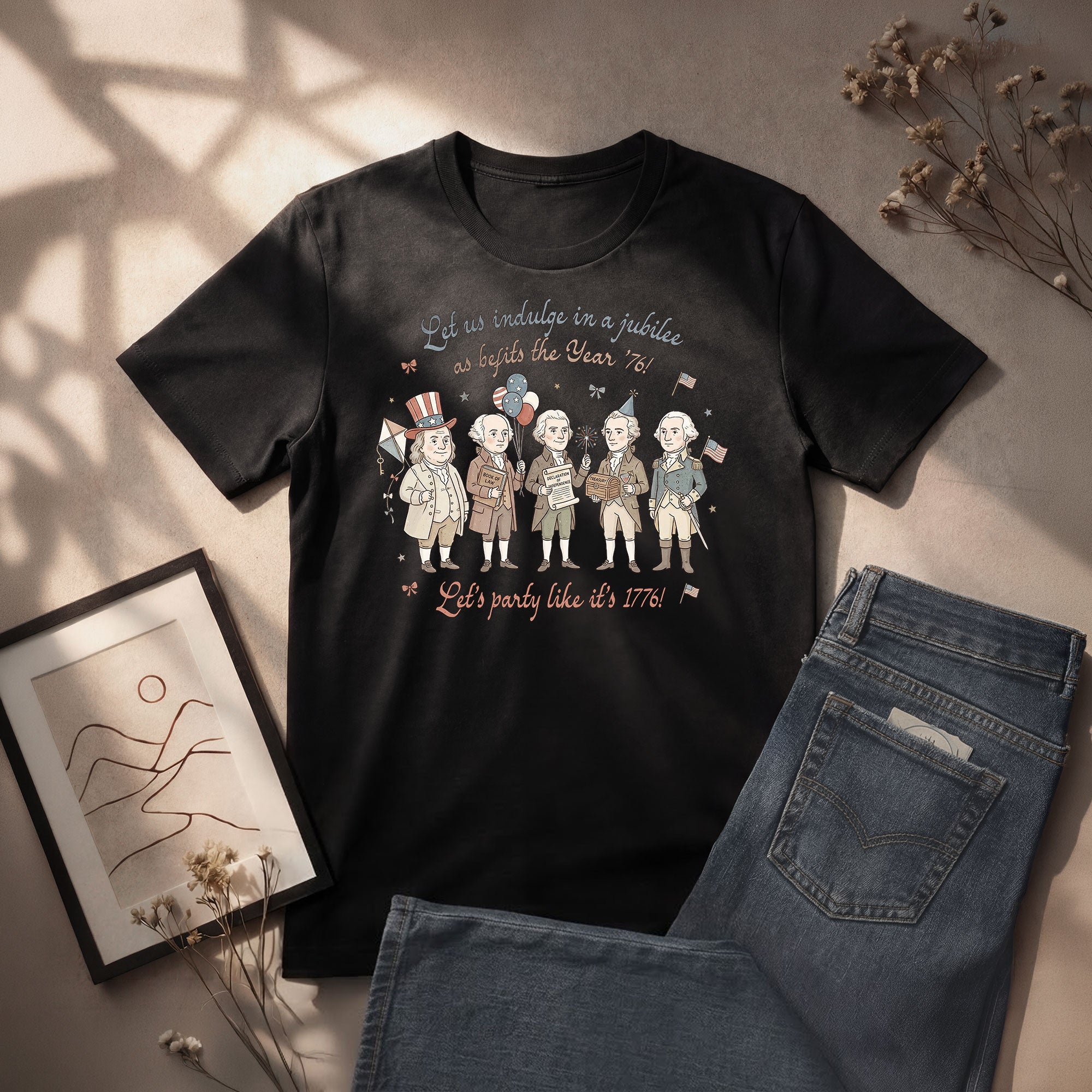Funny Founding Fathers Shirt Let's Party Like It's 1776 Patriotic 250 Years