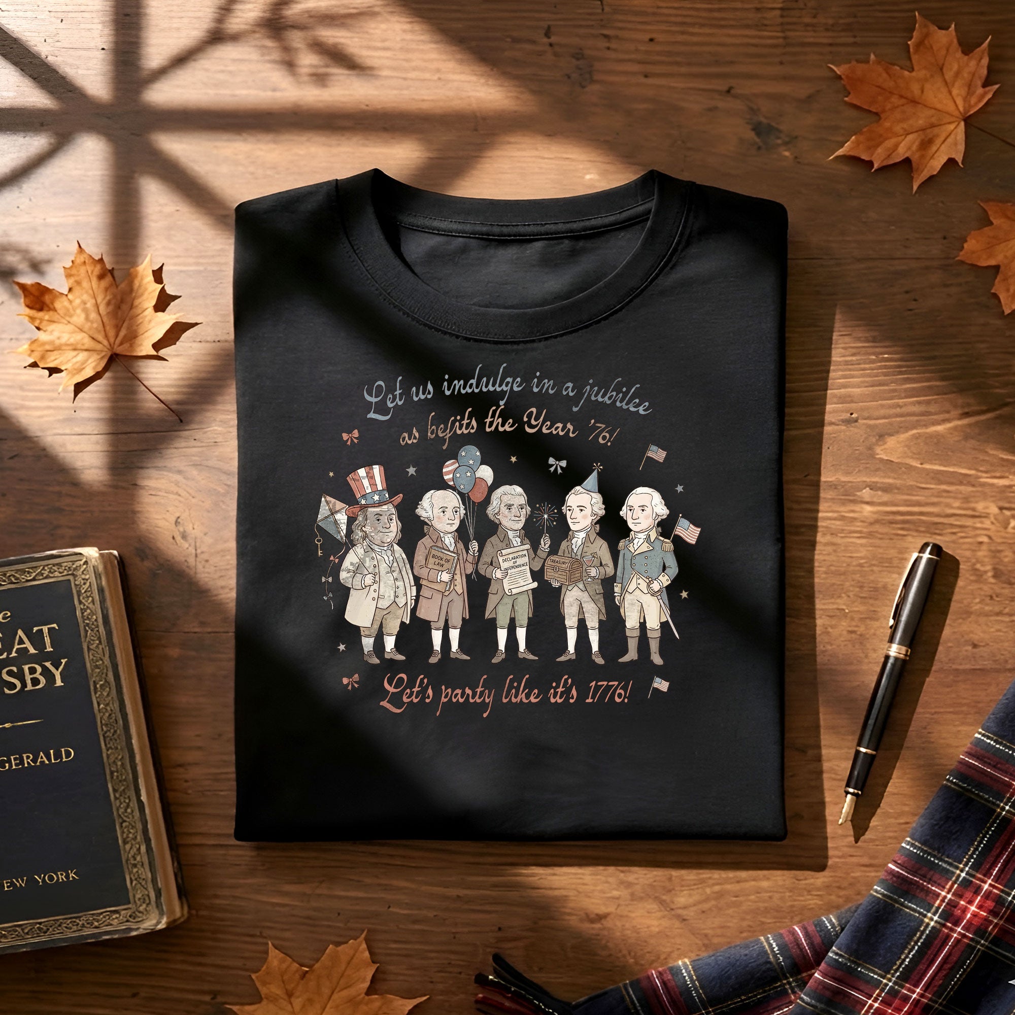 Funny Founding Fathers Shirt Let's Party Like It's 1776 Patriotic 250 Years