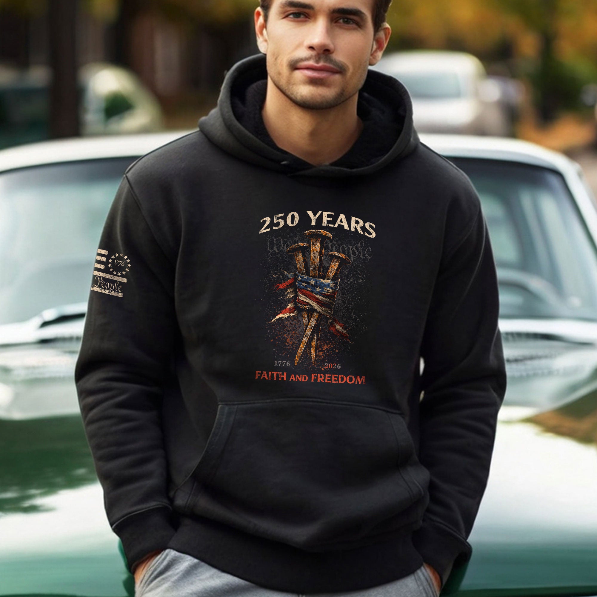 America 250th Anniversary 1776-2026 Semiquincentennial Hoodie – We The People Faith and Freedom Patriotic Men’s Hoodie