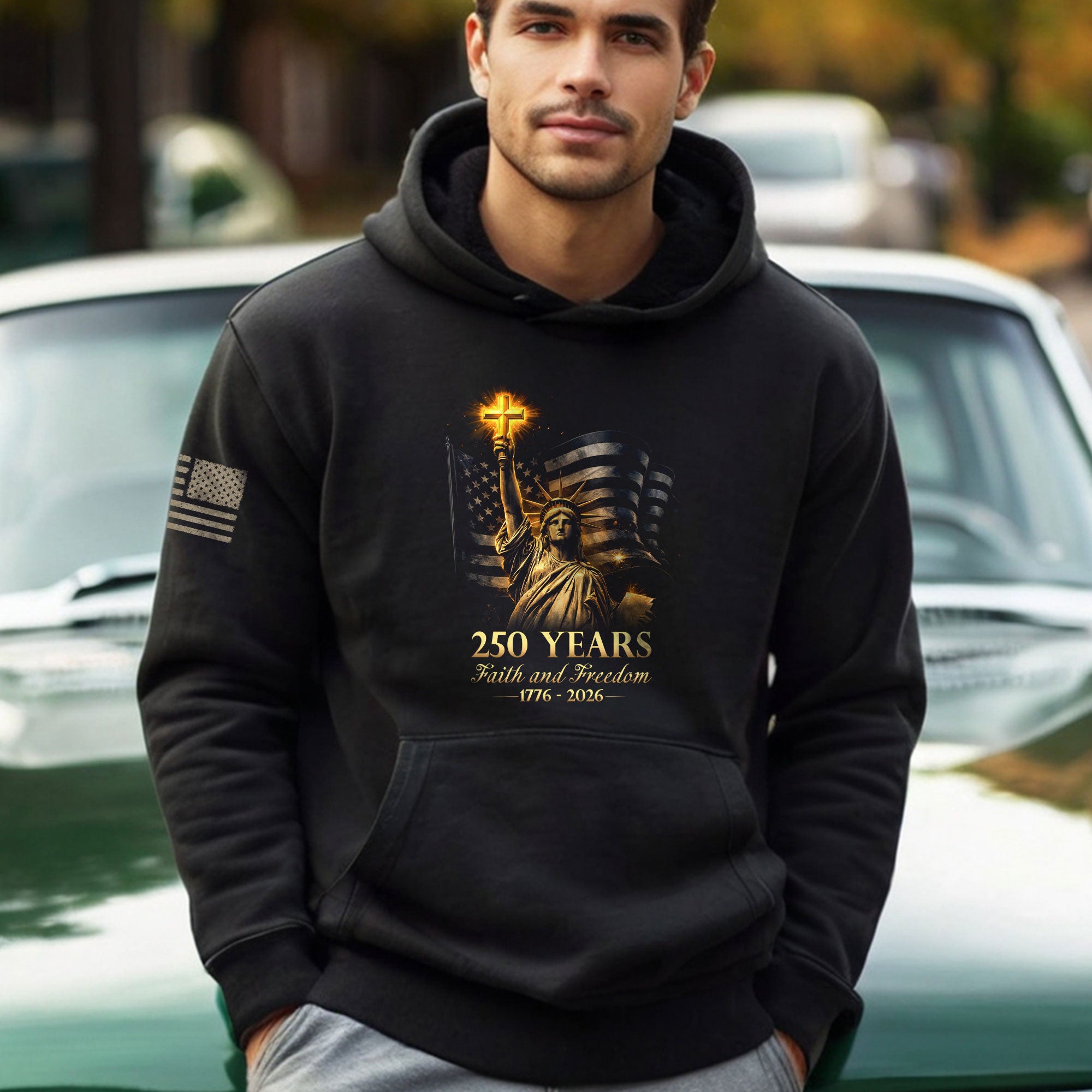 America 250th Anniversary Hoodie 1776-2026 – Statue of Liberty & Christian Cross Faith & Freedom Men’s Hoodie