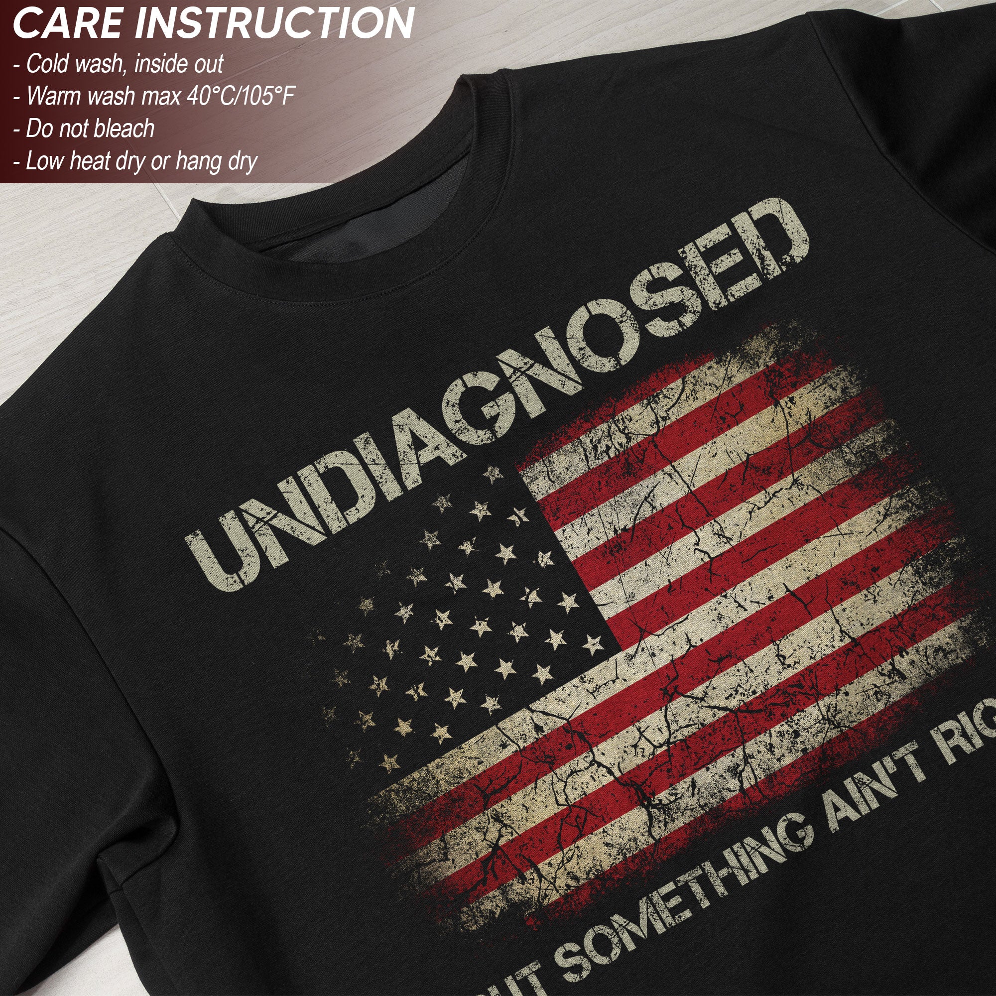 Undiagnosed But Something Ain't Right Tshirt - American Flag Chronic Illness Tee
