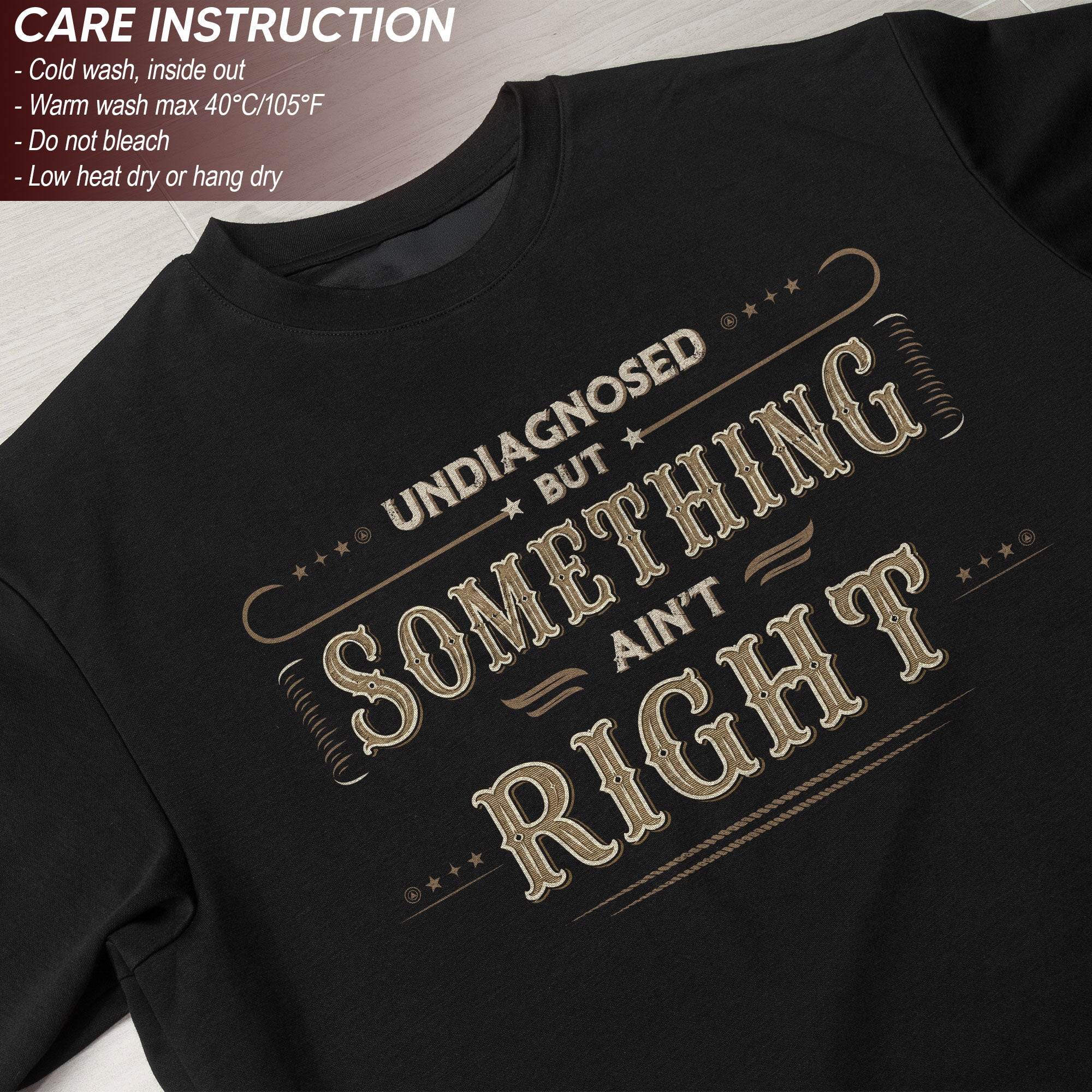 Undiagnosed But Something Ain't Right Shirt Funny Vintage Quote Graphic Humor Tee