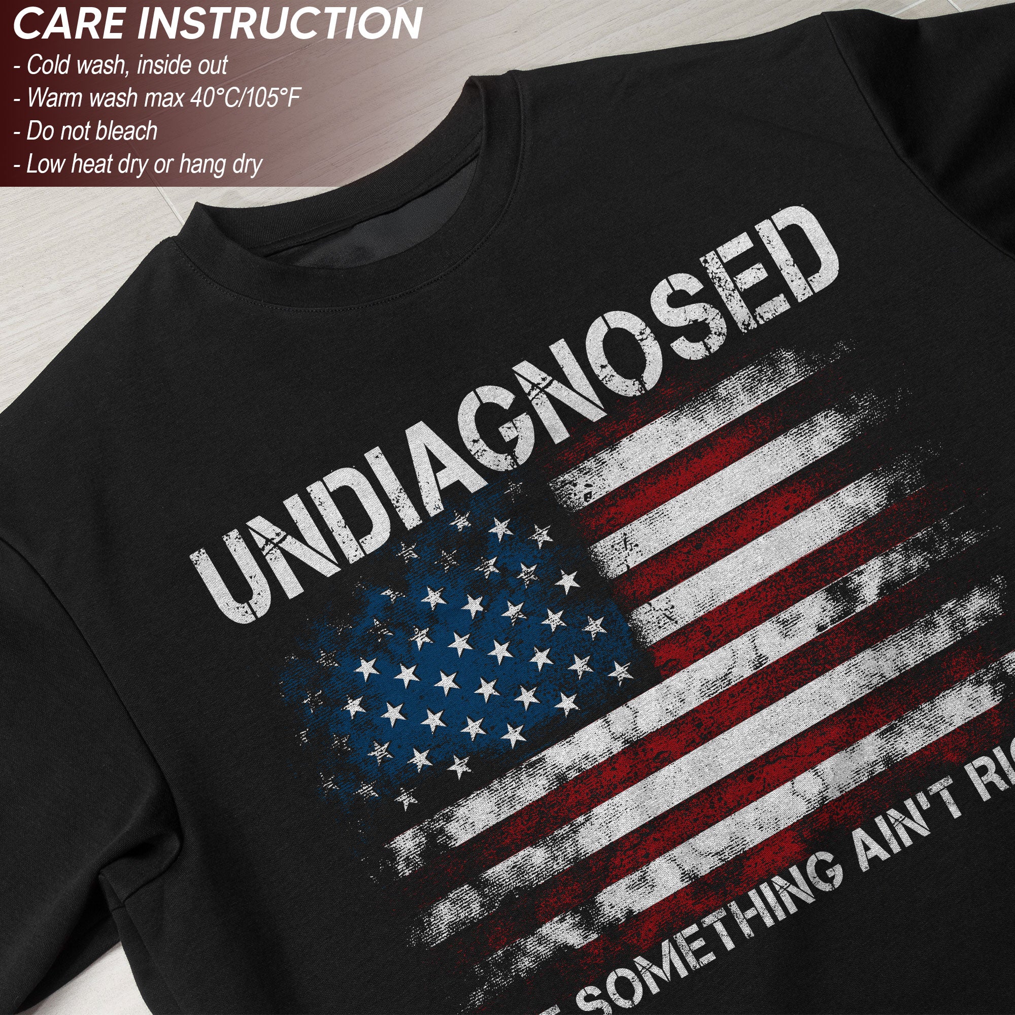 Undiagnosed But Something Ain't Right Graphic Tee Distressed USA Flag Patriotic Shirt