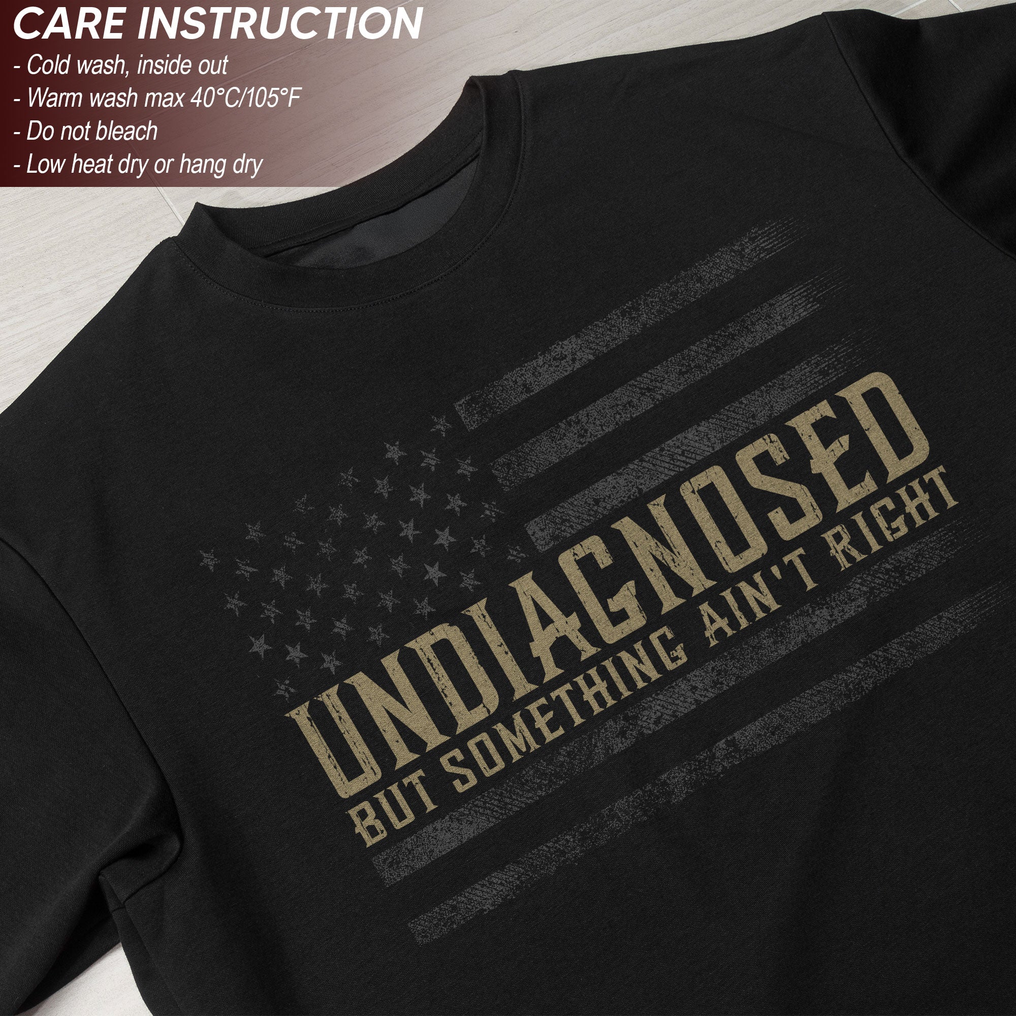 Undiagnosed But Something Ain't Right Graphic Tee Tactical USA Flag Patriotic Shirt
