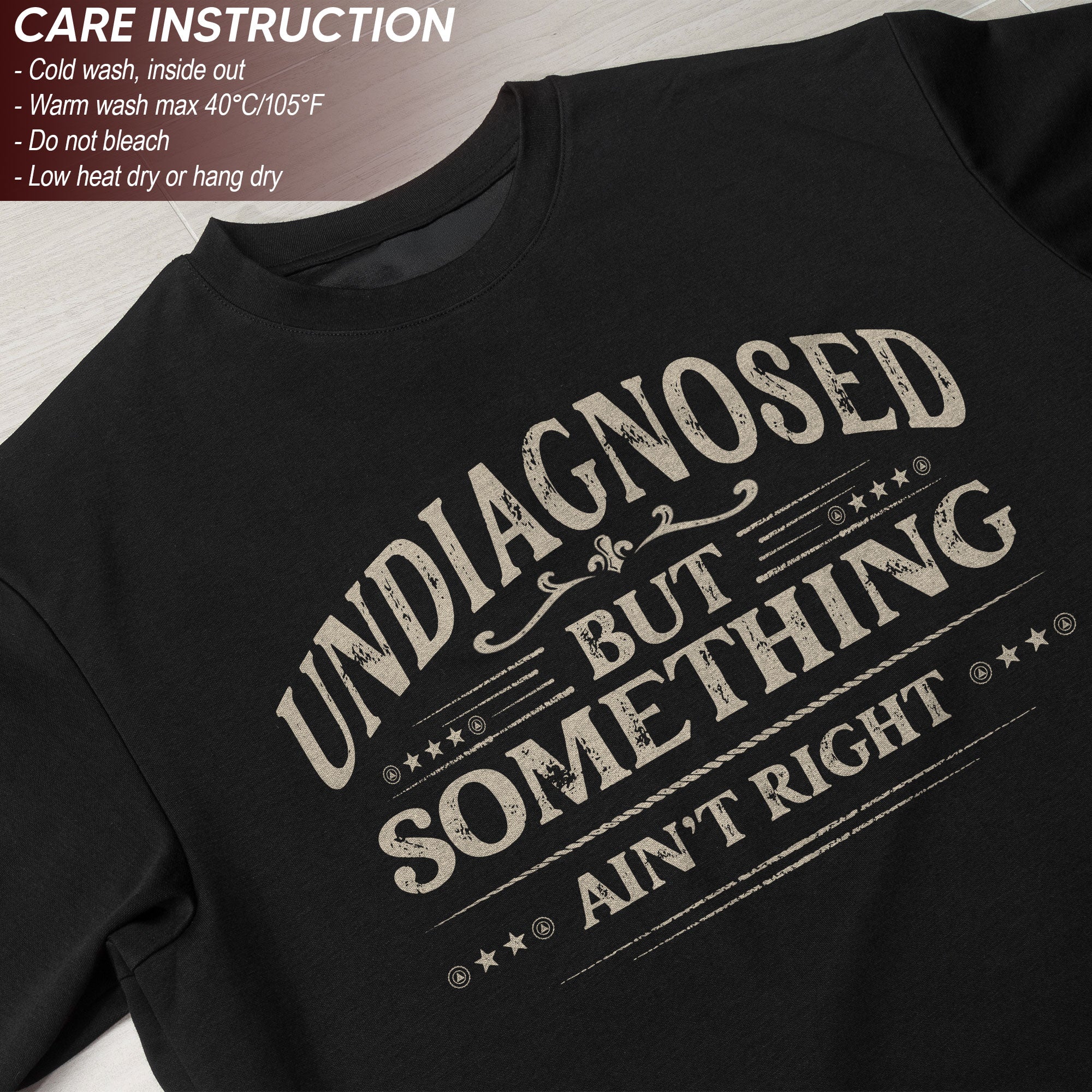 Undiagnosed But Something Ain't Right T-Shirt Funny Chronic Illness Awareness Graphic Tee