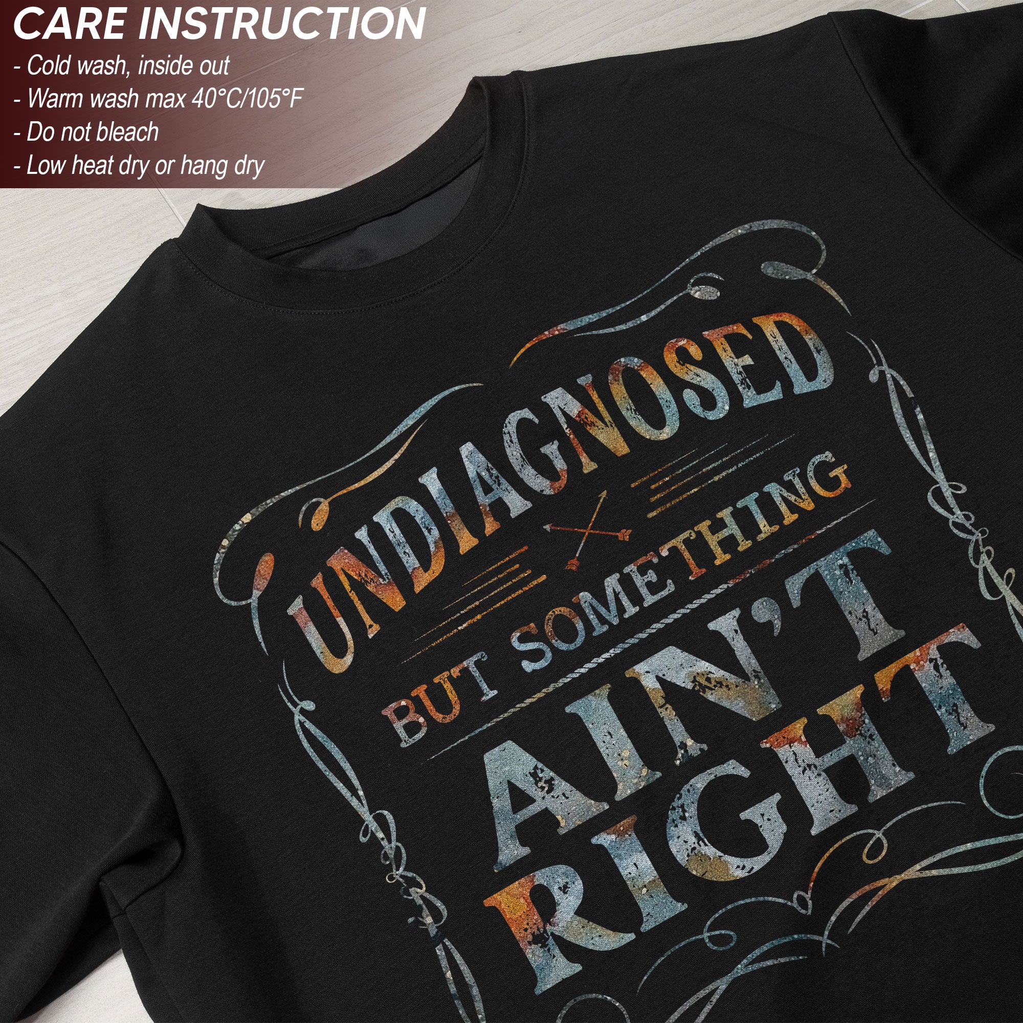 Undiagnosed But Something Ain't Right T-Shirt Rusty Vintage Ornate Graphic Apparel