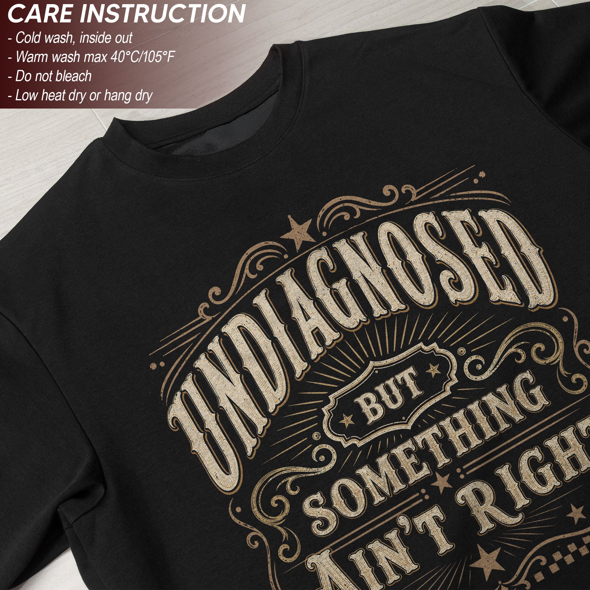 Undiagnosed But Something Ain't Right T-Shirt Western Whiskey Label Filigree Graphic Tee