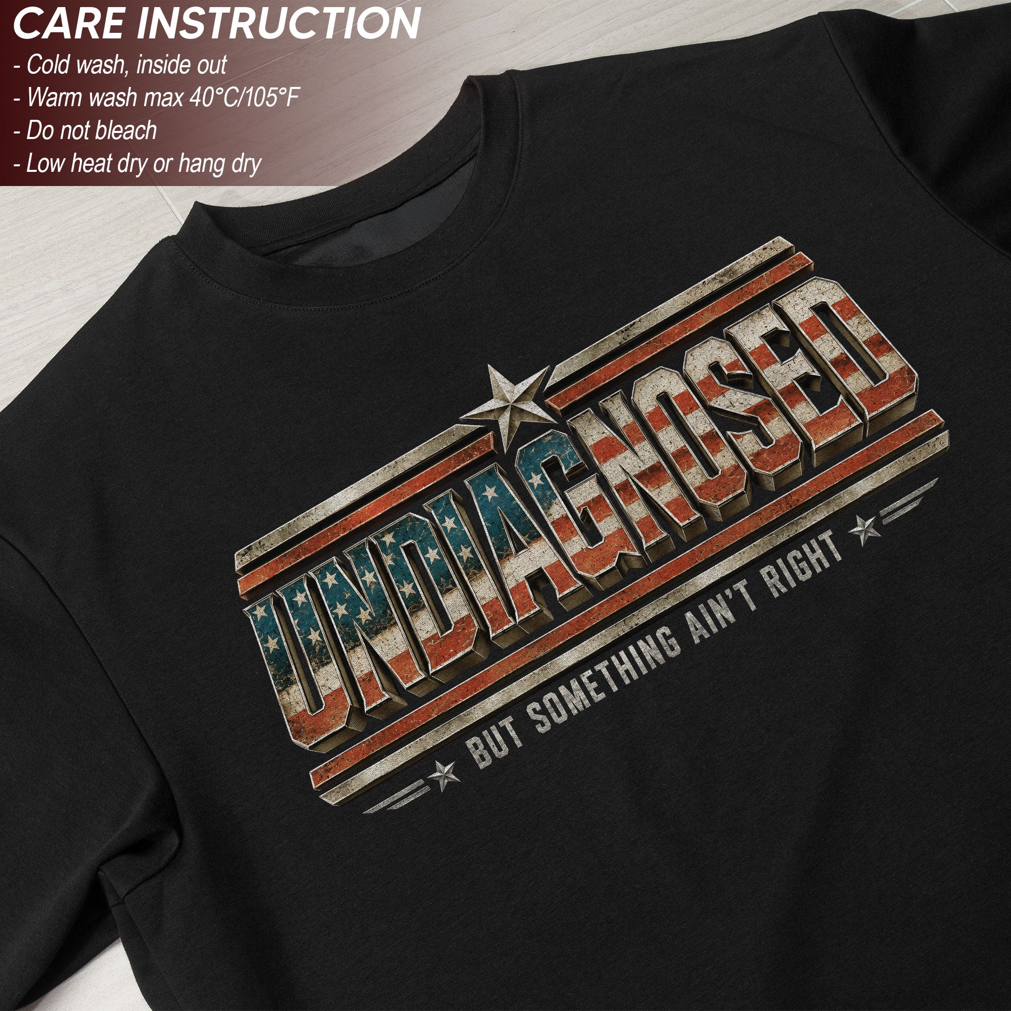 Undiagnosed But Something Ain't Right Patriotic Funny Shirt Vintage Humor Graphic Tee