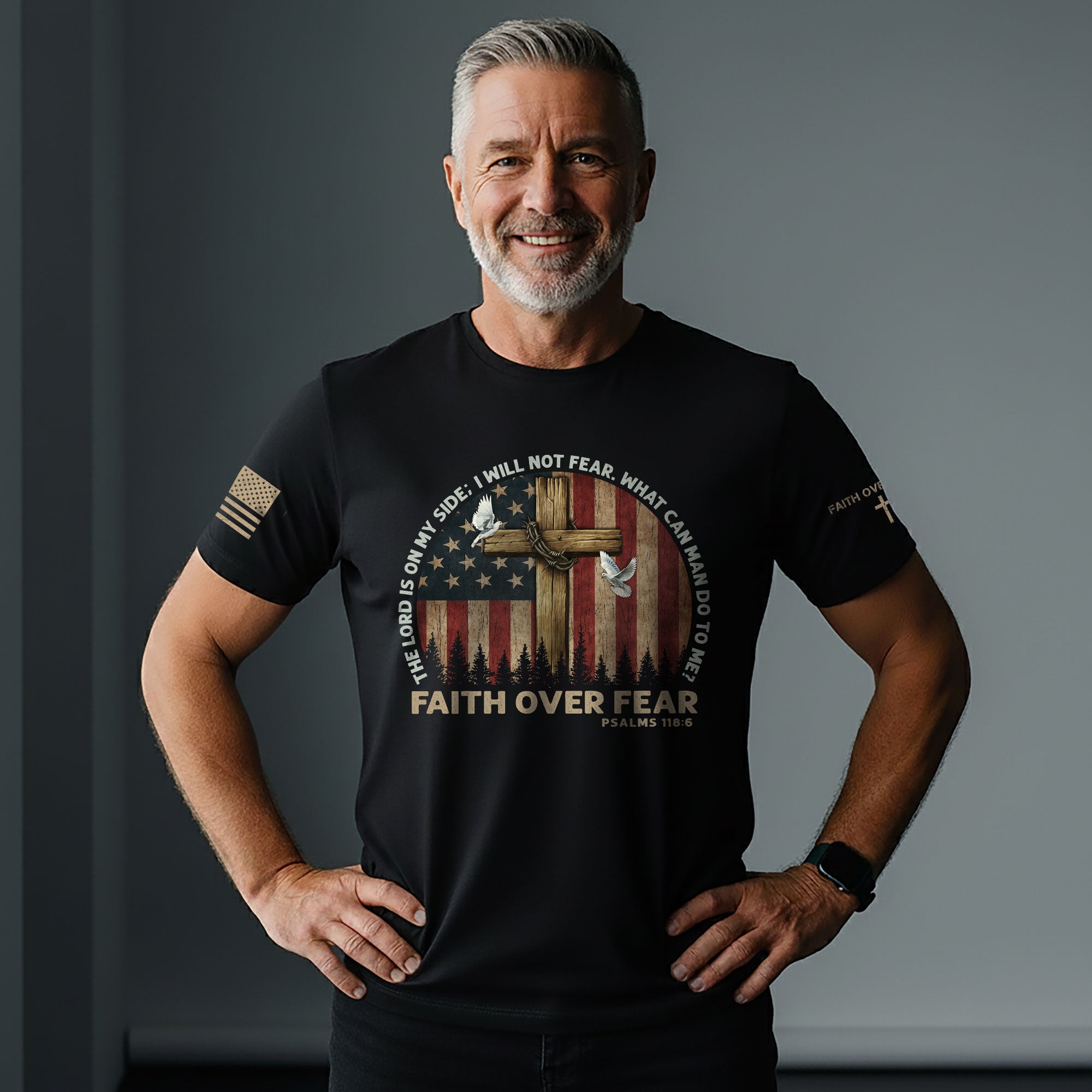 Faith Over Fear Psalms 118:6 T-Shirt
