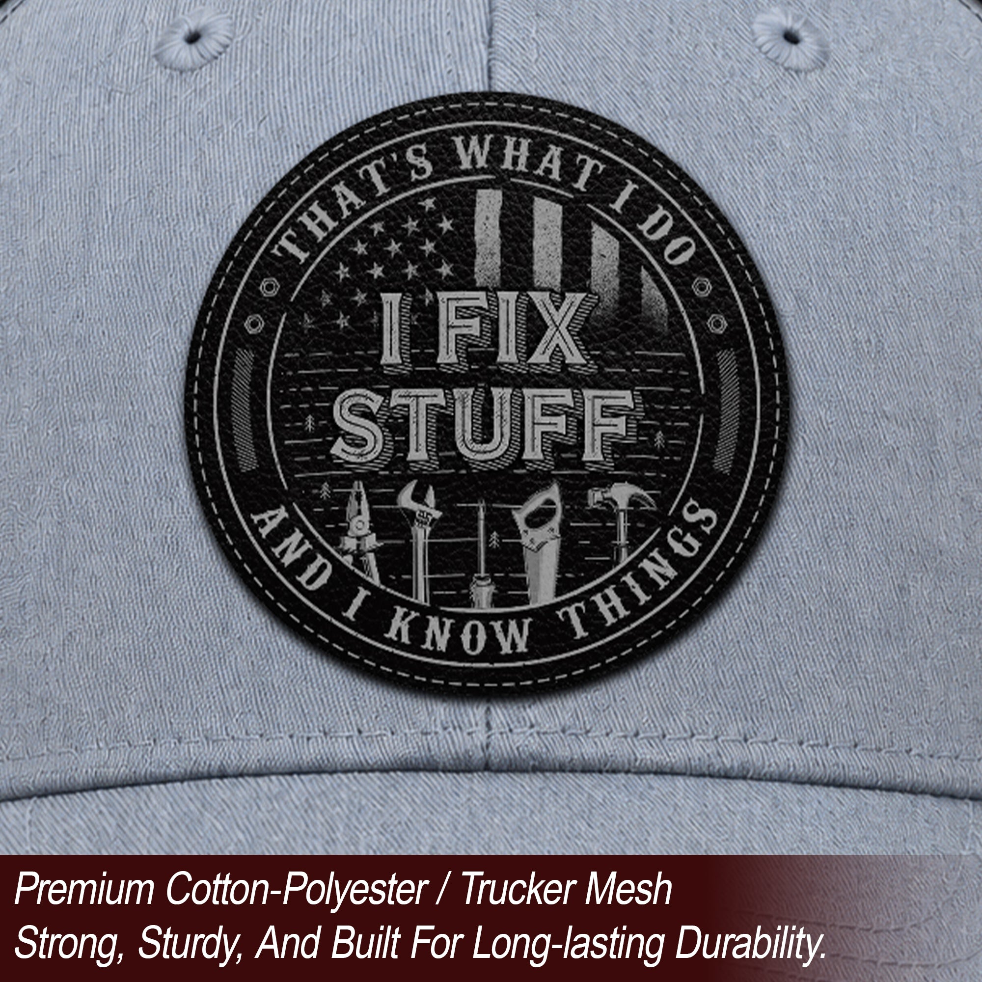 That's What I Do I Fix Stuff Round Patch Grey Trucker Hat Cool Handyman Gift Idea