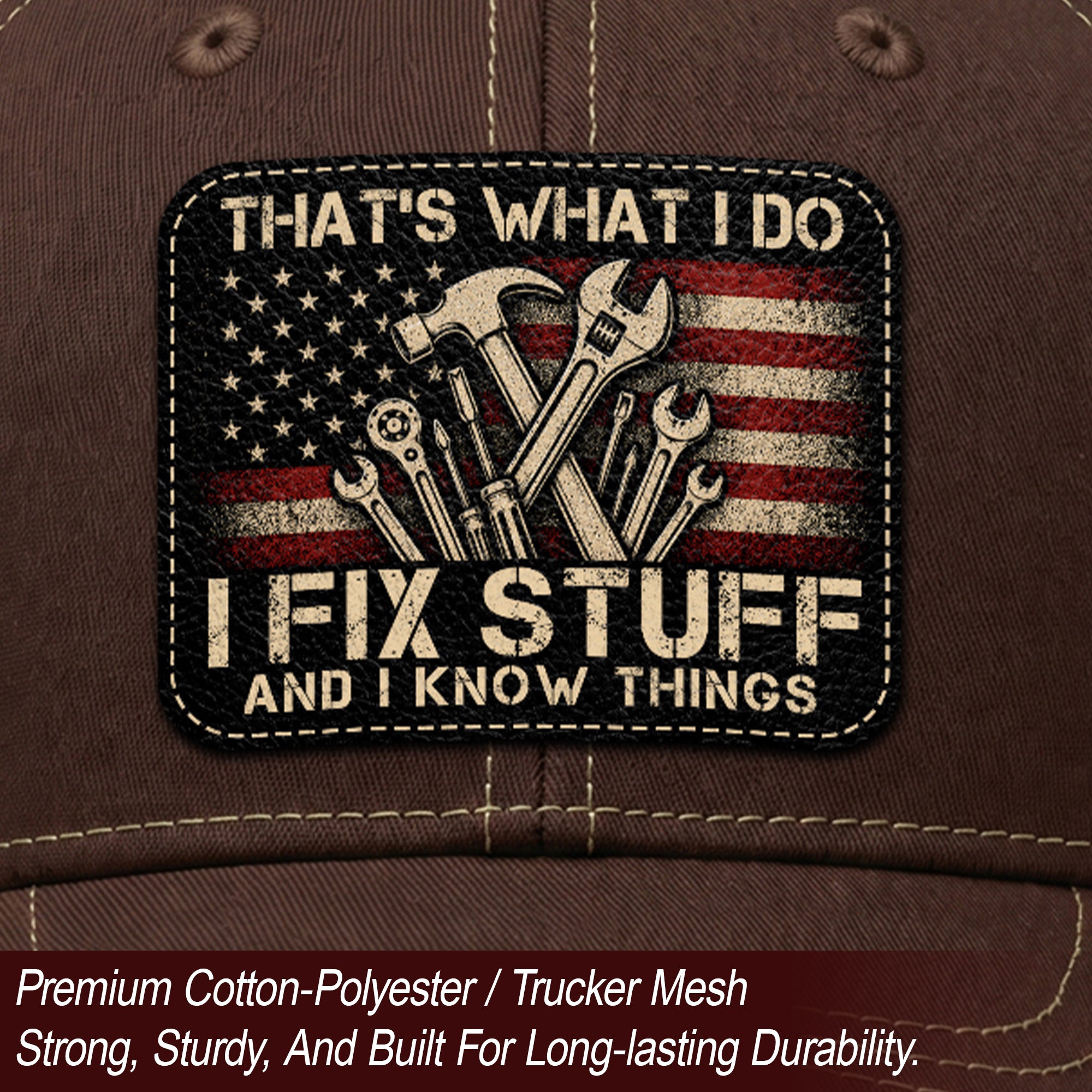 That's What I Do I Fix Stuff American Flag Brown Trucker Hat Cool Handyman Gift Idea