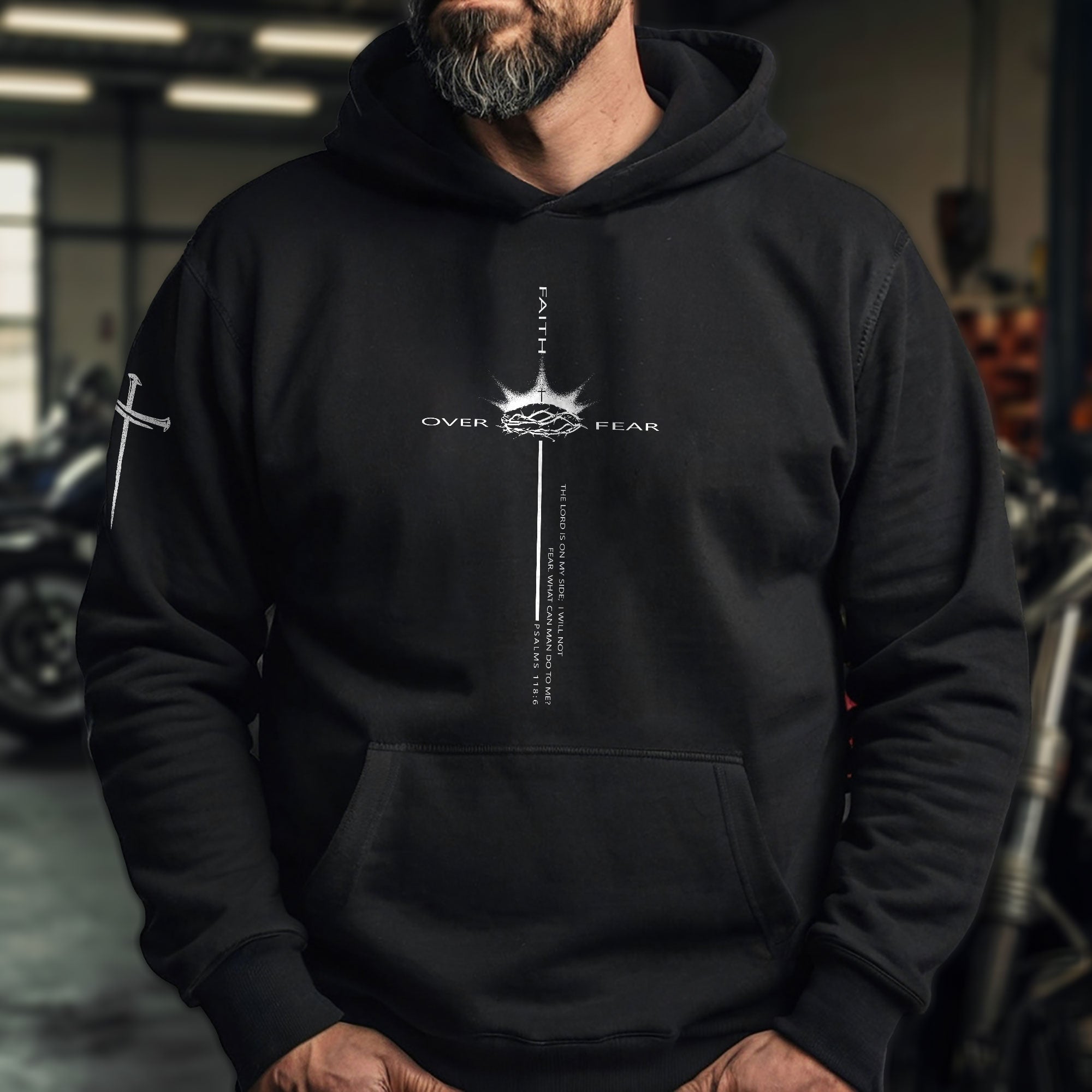 Faith Over Fear Crown of Thorns Psalms 118:6 Christian Hoodie
