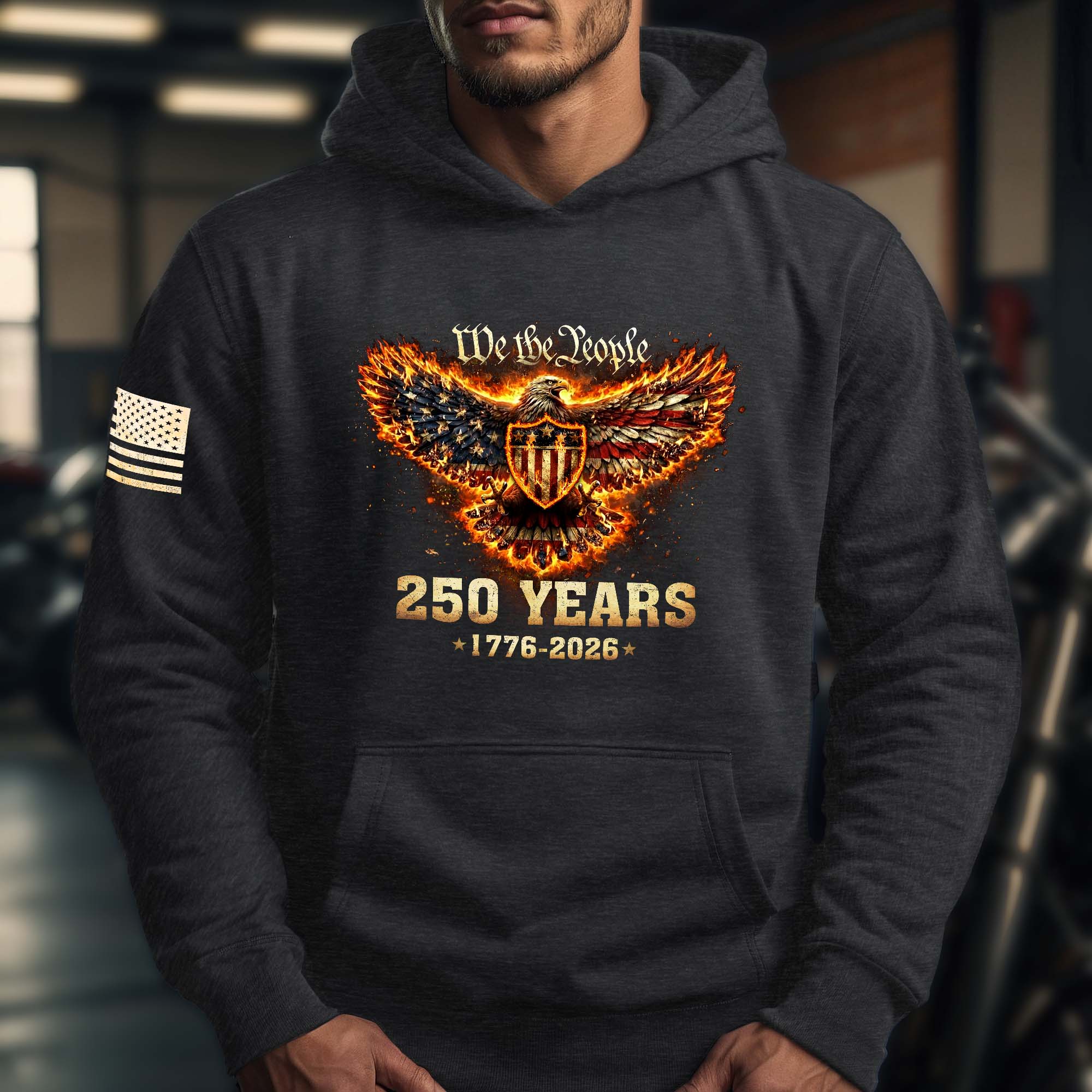 USA 250th Anniversary Semiquincentennial 250 Years Hoodie 1776-2026 Patriotic Flaming Eagle We The People