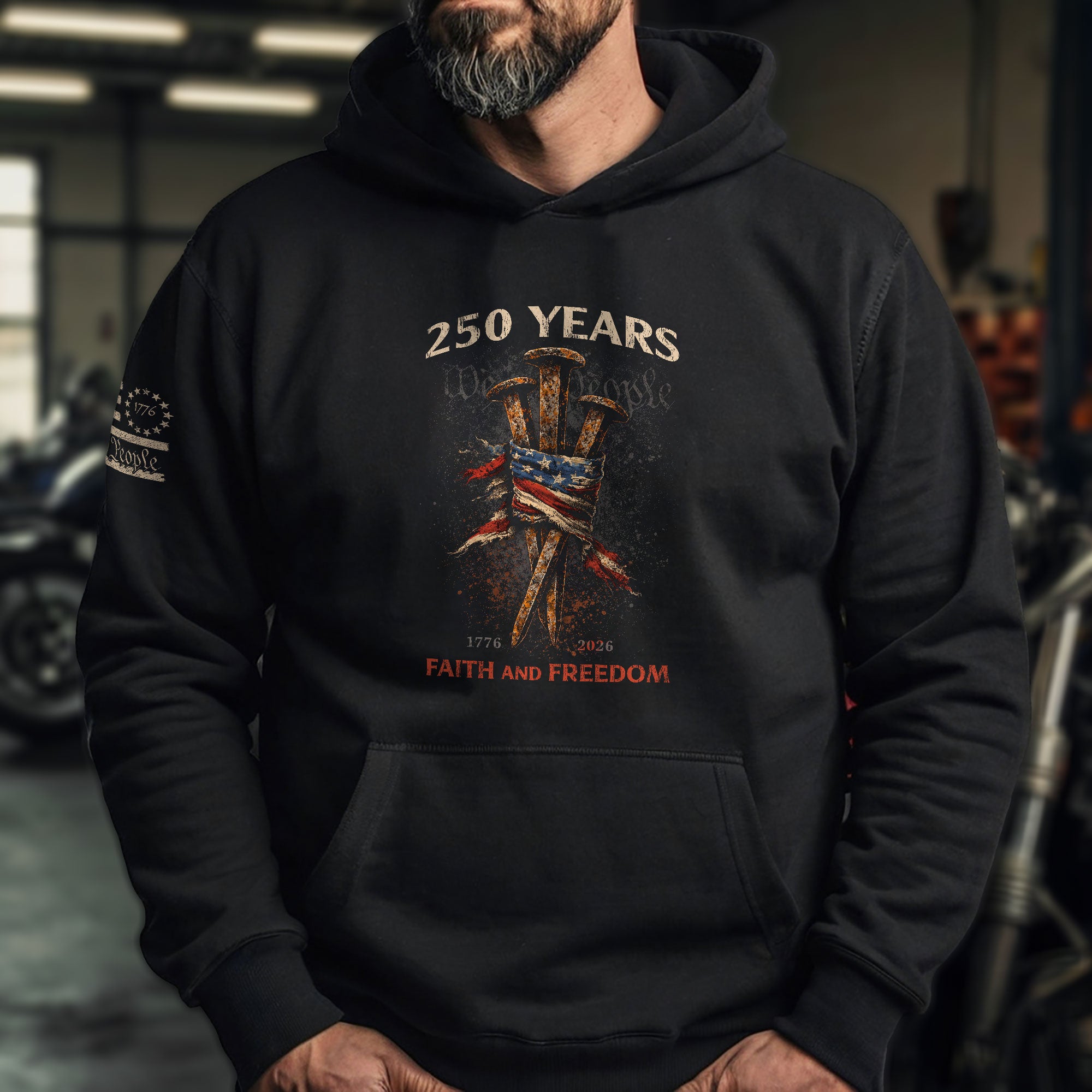 America 250th Anniversary 1776-2026 Semiquincentennial Hoodie – We The People Faith and Freedom Patriotic Men’s Hoodie