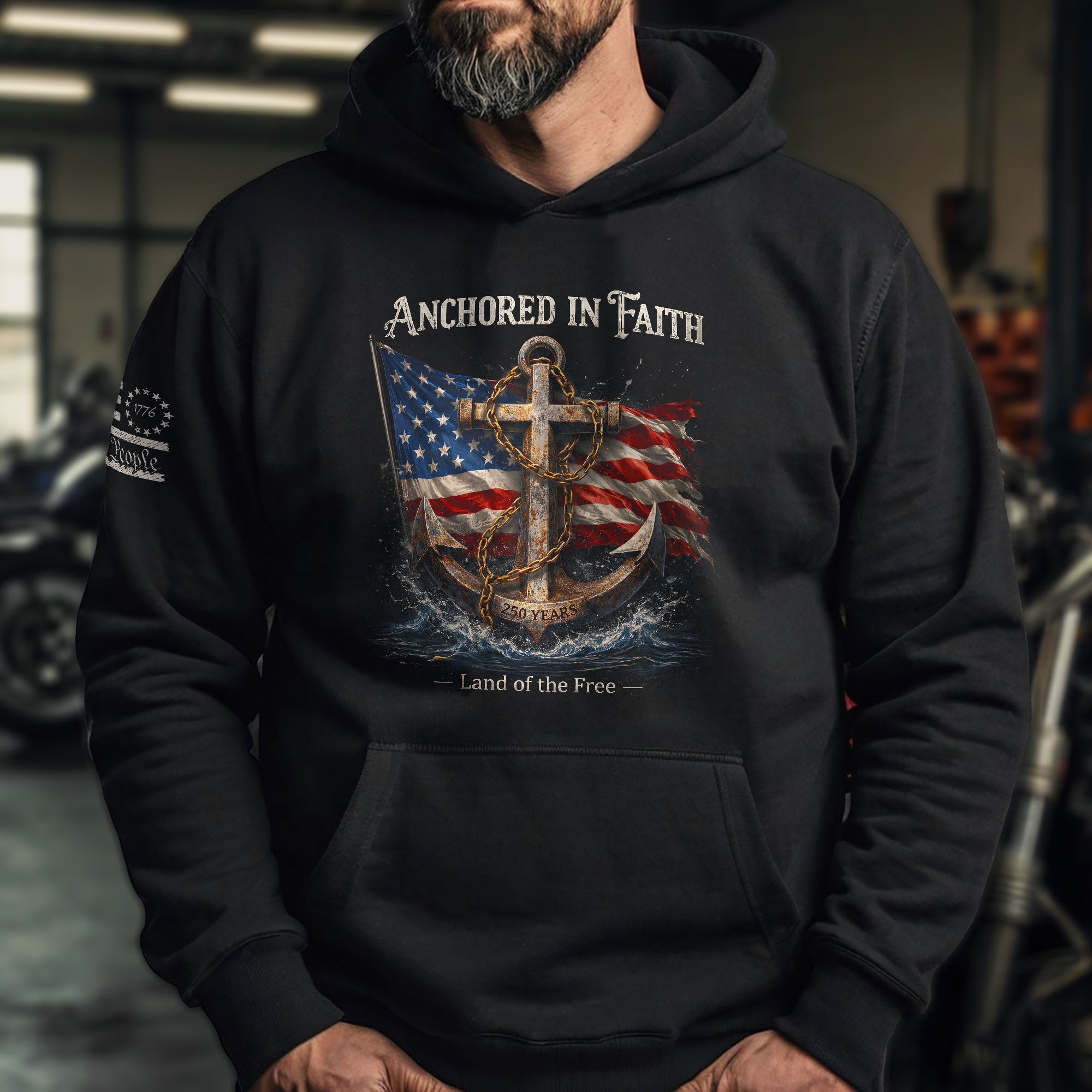 America 250th Anniversary Hoodie 1776-2026 – Anchored in Faith US Flag & Anchor Land of the Free Patriotic Hoodie
