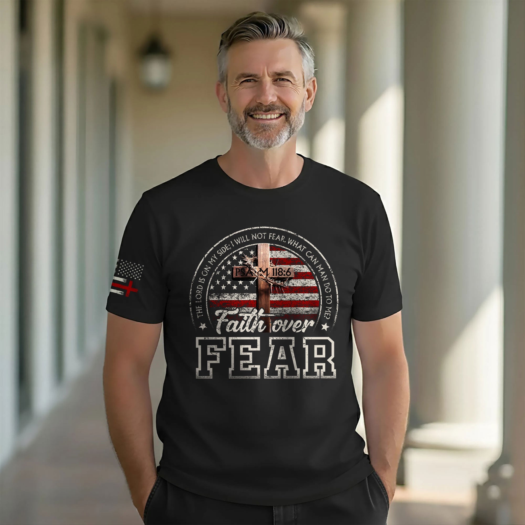 Faith Over Fear T-Shirt – Psalm 118:6 American Flag Design
