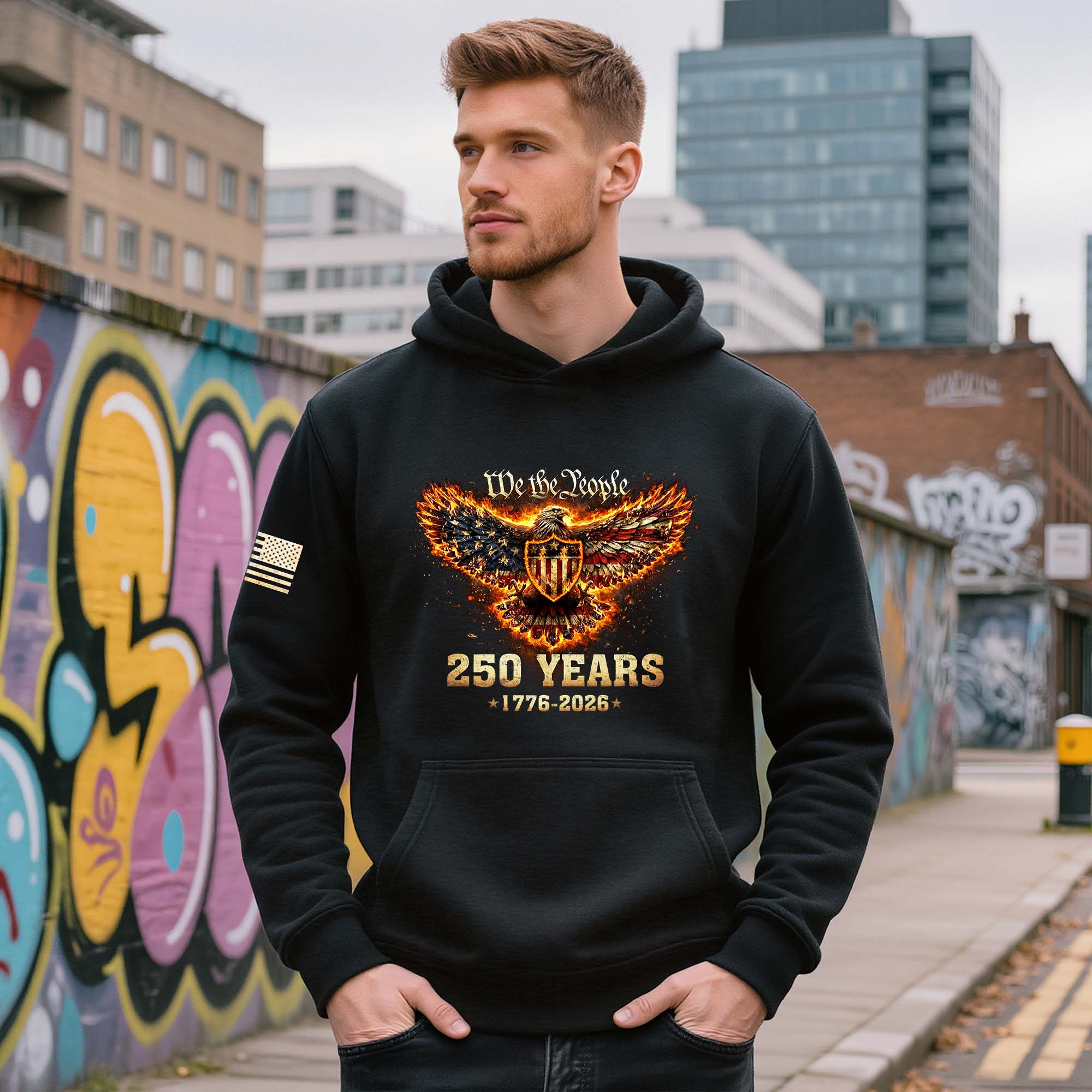 USA 250th Anniversary Semiquincentennial 250 Years Hoodie 1776-2026 Patriotic Flaming Eagle We The People