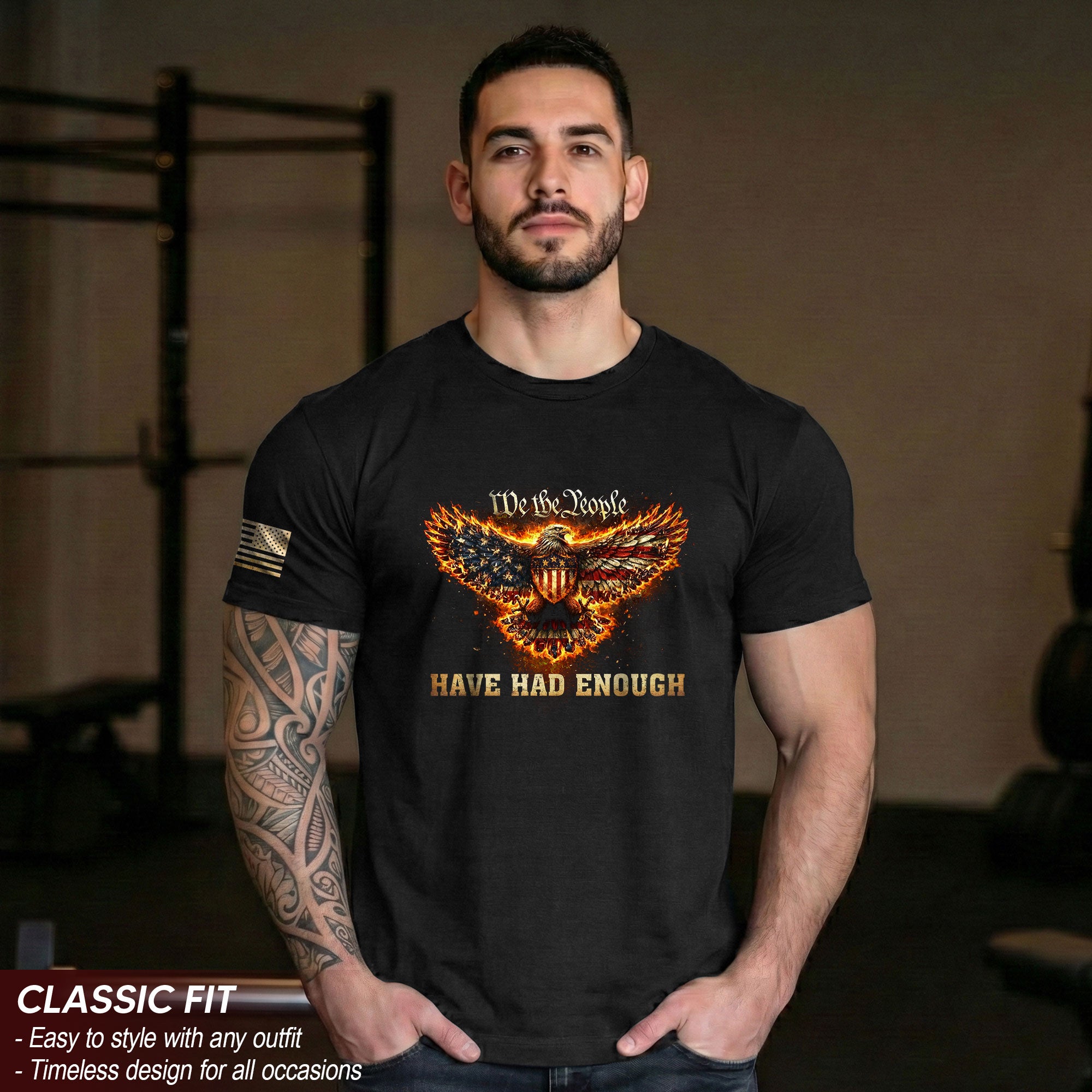 We The People Have Had Enough T-Shirt Flaming Patriotic Eagle Shield Rising Liberty Statement Tee