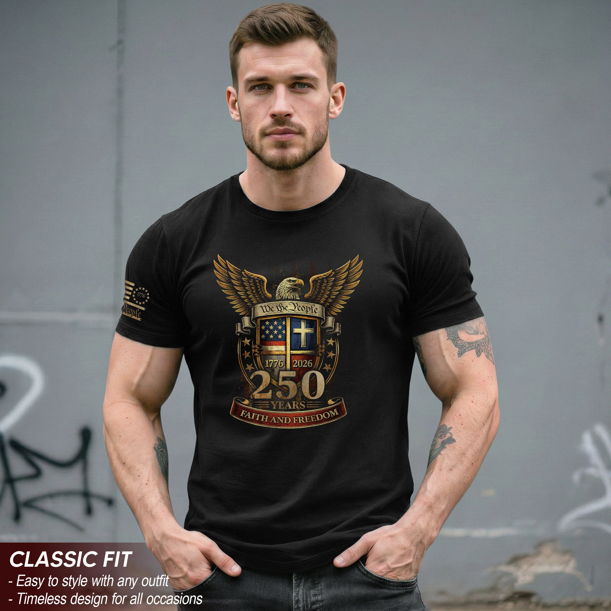 Faith and Freedom 250 Years T-Shirt - We the People Golden Eagle & Cross Crest Design