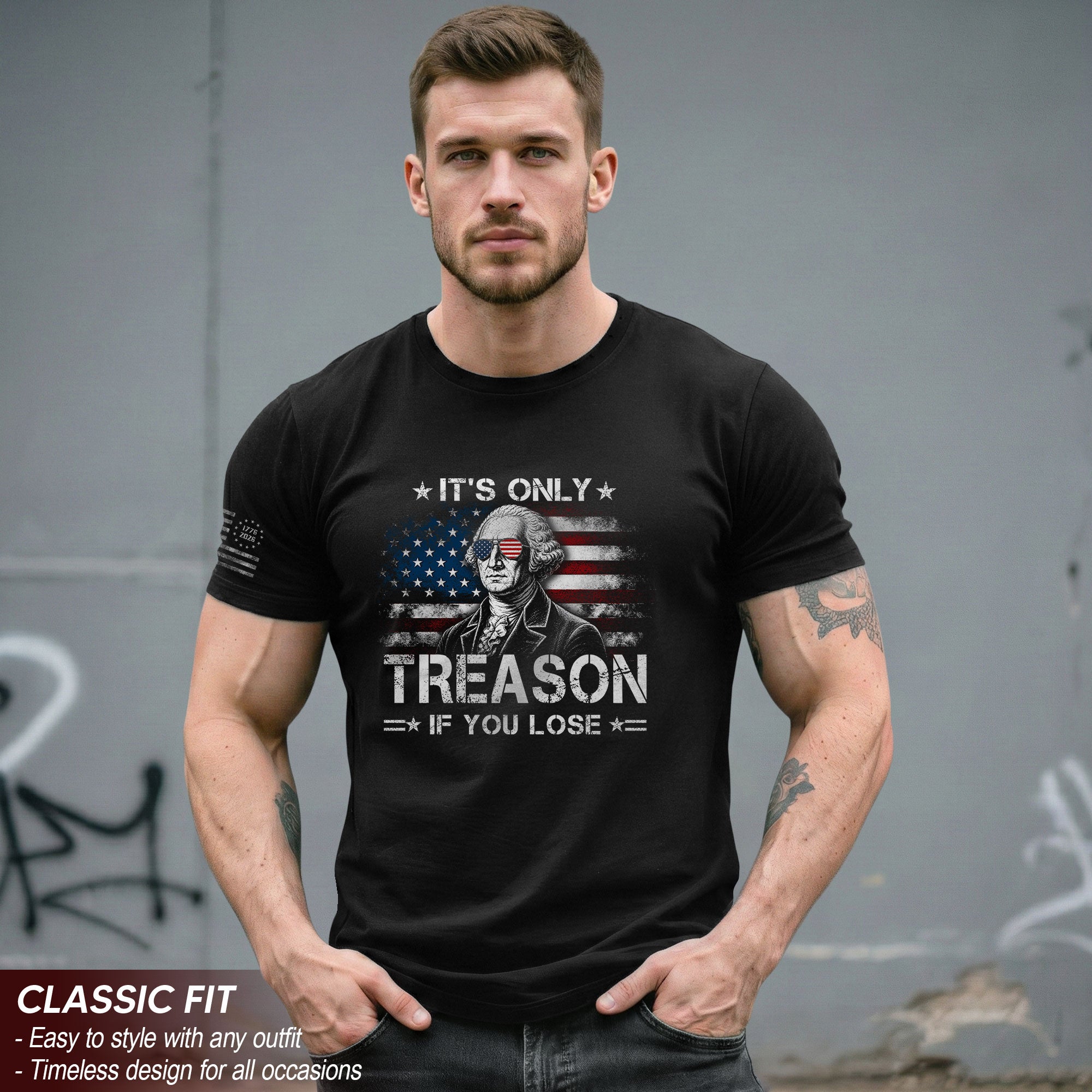 It's Only Treason If You Lose Shirt George Washington Patriotic Flag 2D Graphic Tee