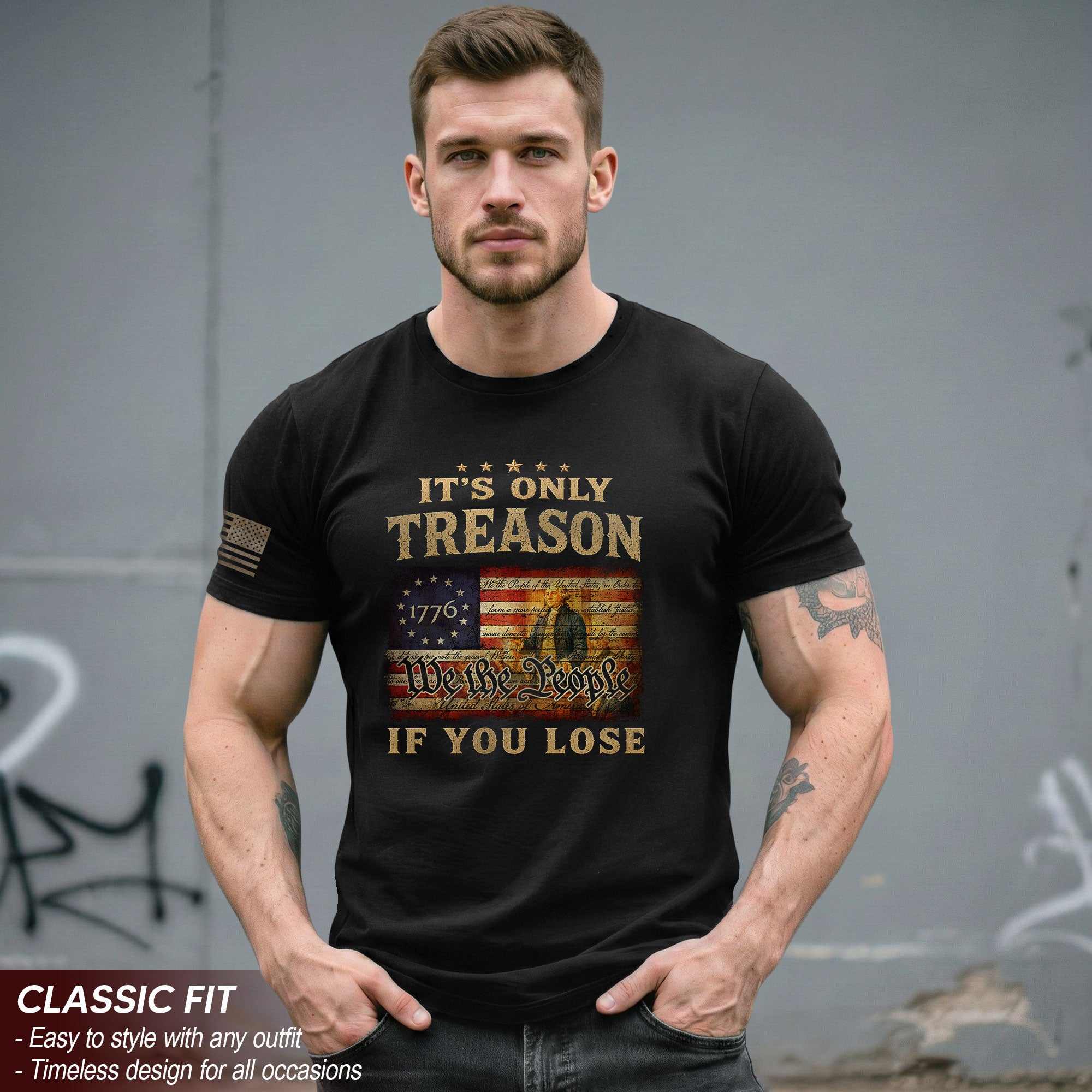 Patriotic 1776 We The People T-Shirt - It’s Only Treason If You Lose Historical Tee