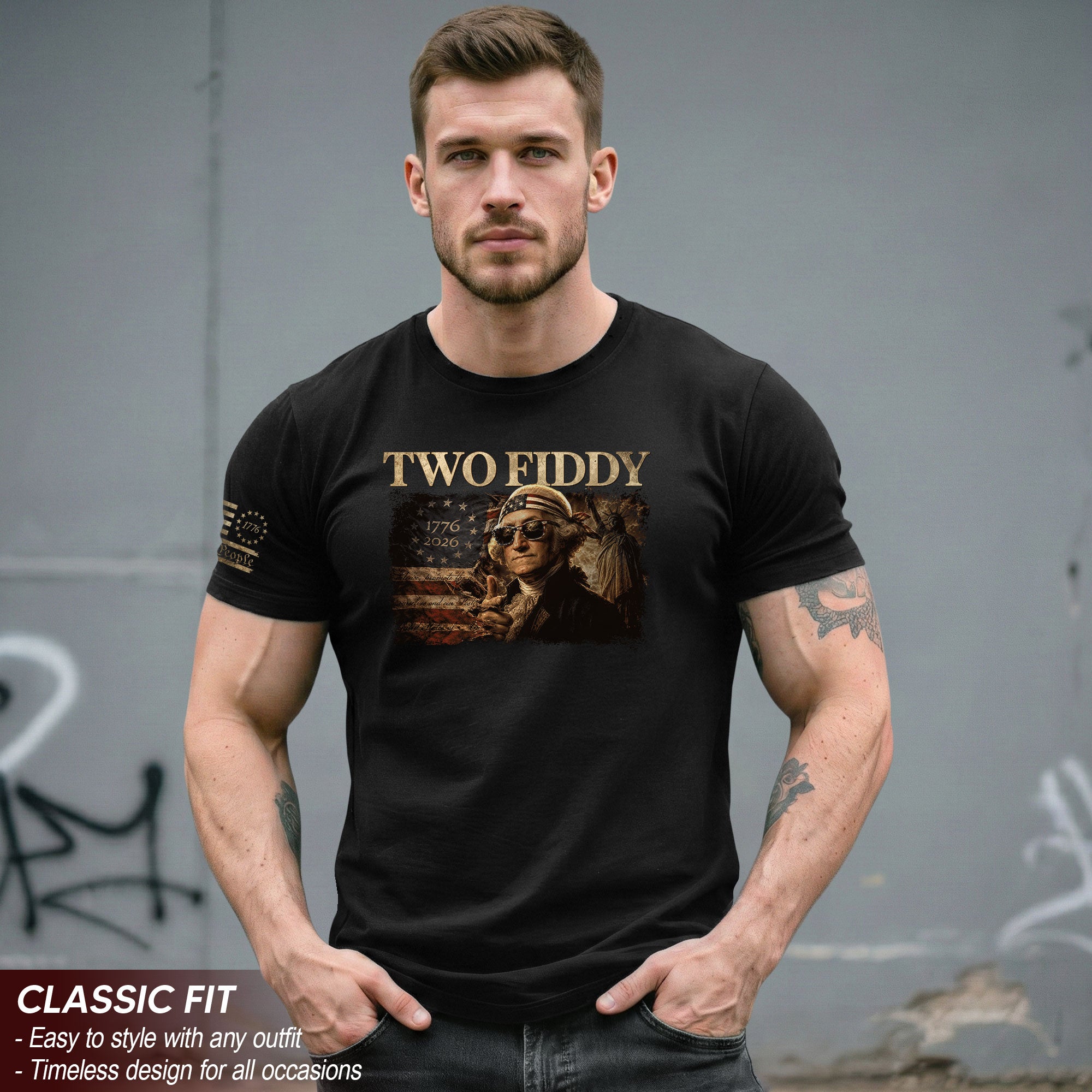 Two Fiddy George Washington 1776 2026 Patriotic Graphic Tee American Heritage Shirt