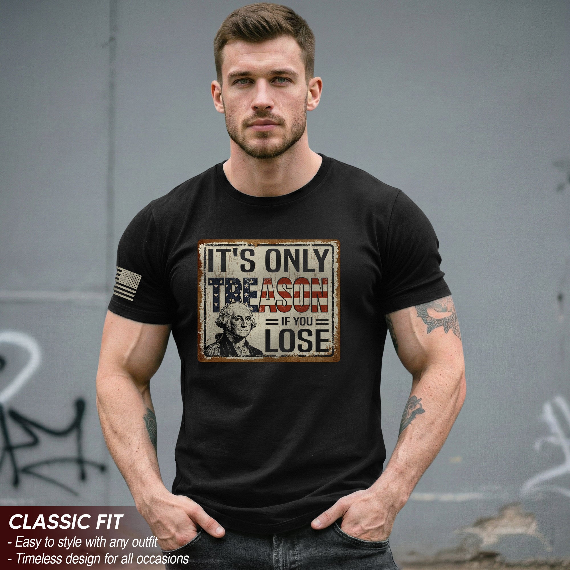 It's Only Treason If You Lose T-Shirt Vintage George Washington Patriotic US Flag Tee