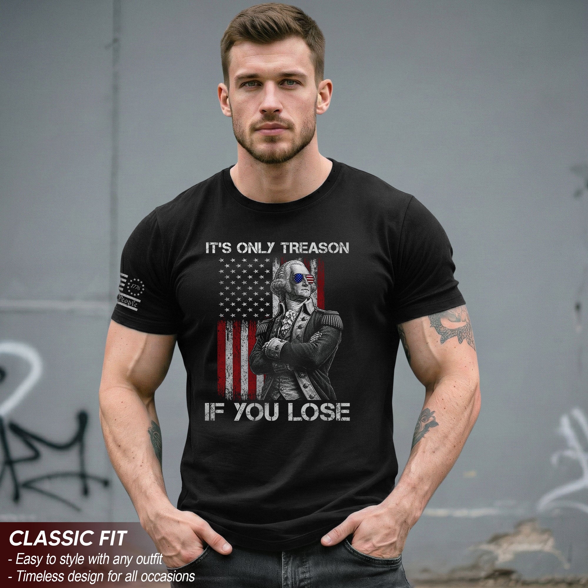 It's Only Treason If You Lose Shirt Patriotic George Washington Retro Flag Men T-Shirt