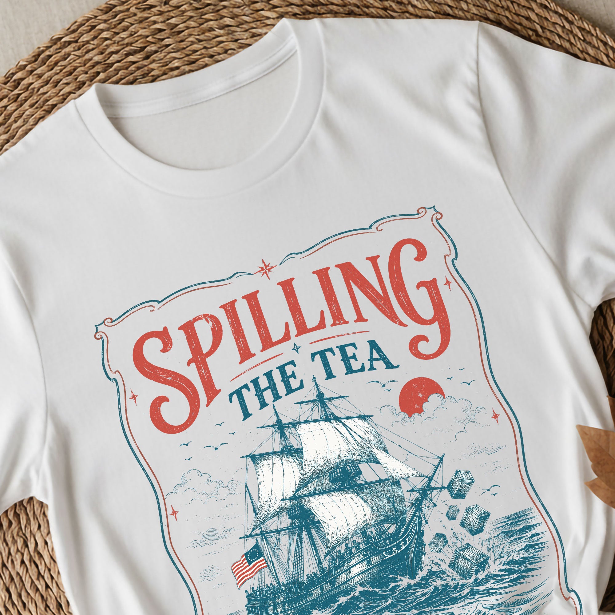 Spilling The Tea Since 1773 Shirt Funny History Teacher Tee Patriotic Historical Tshirt