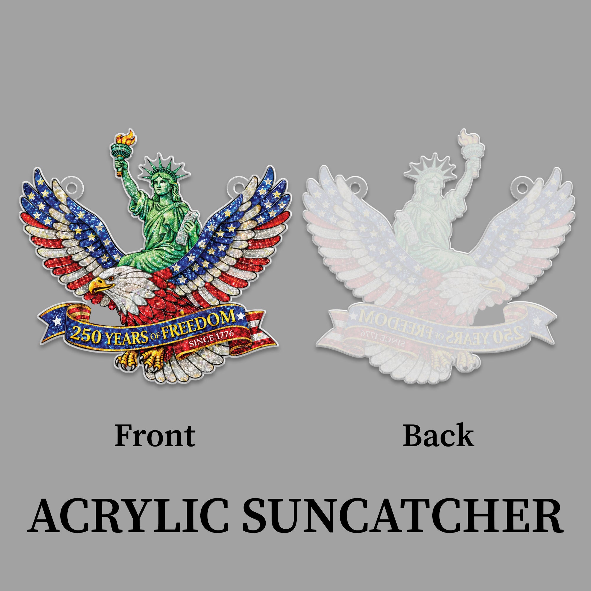 America 250th Anniversary Glitter Eagle Statue of Liberty Patriotic Acrylic Suncatcher Ornament