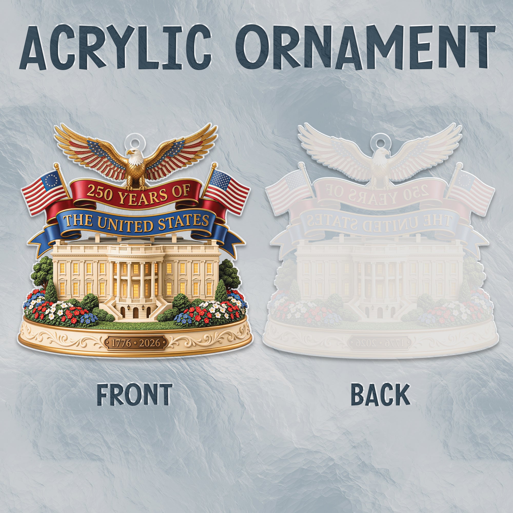 250 Years United States Ornament Patriotic Eagle White House Acrylic Decor 1776-2026