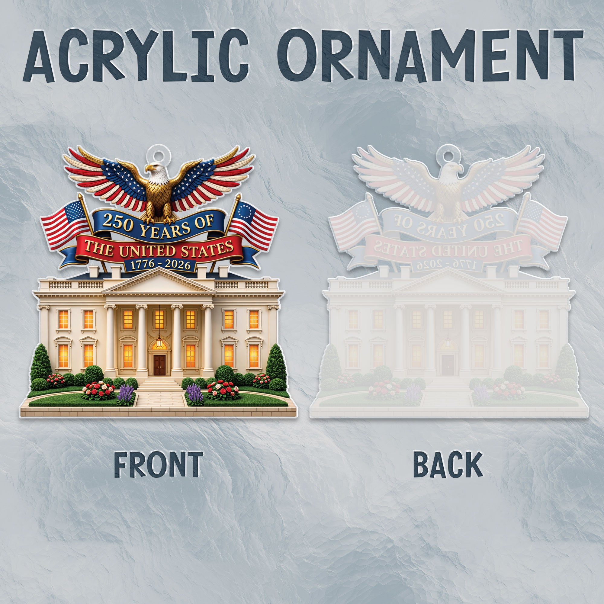 Patriotic Eagle 250 Years Ornament White House Acrylic Hanging Decor 1776 2026 Gift