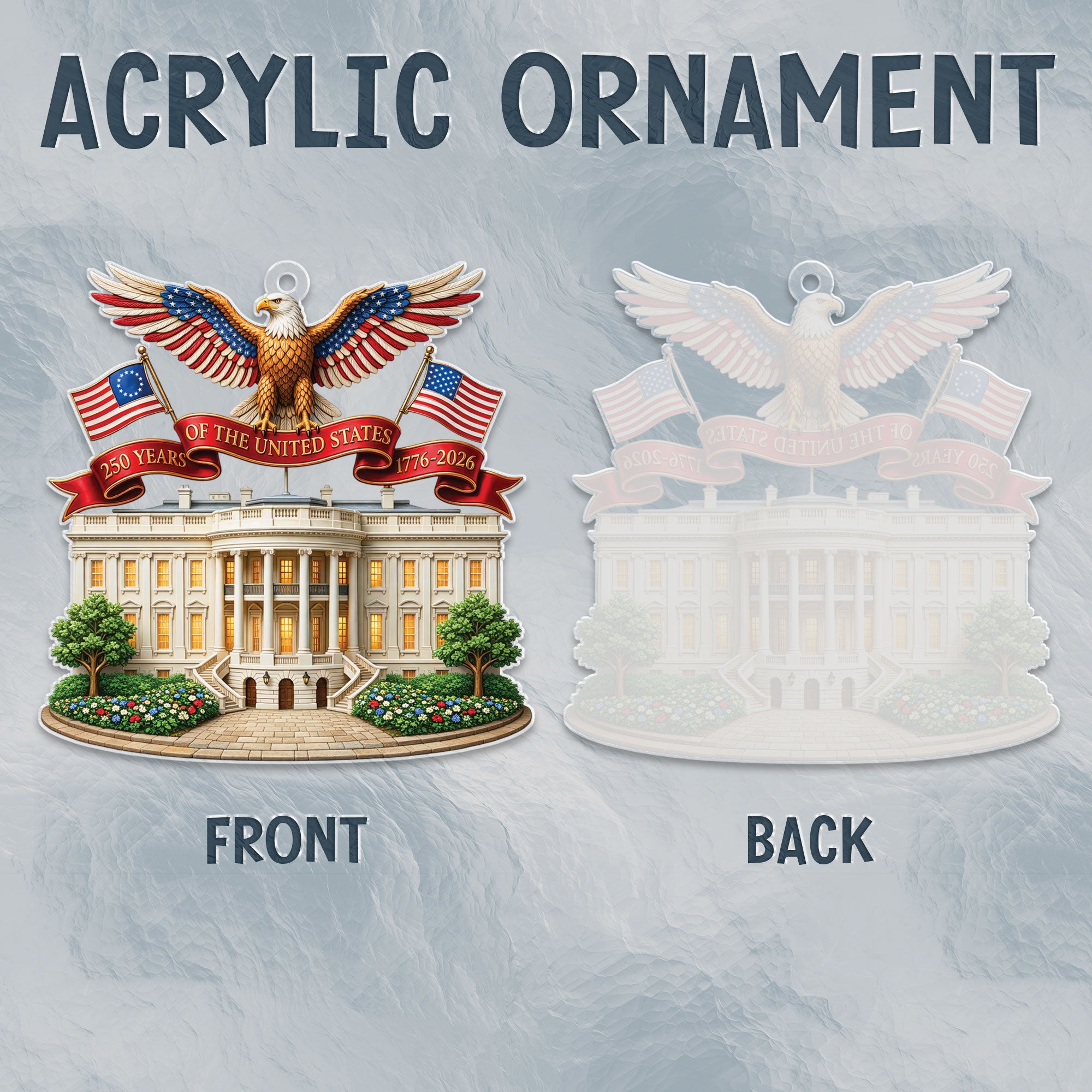 White House 250th Anniversary Ornament Patriotic Eagle Acrylic Decor 1776 2026 USA Gift