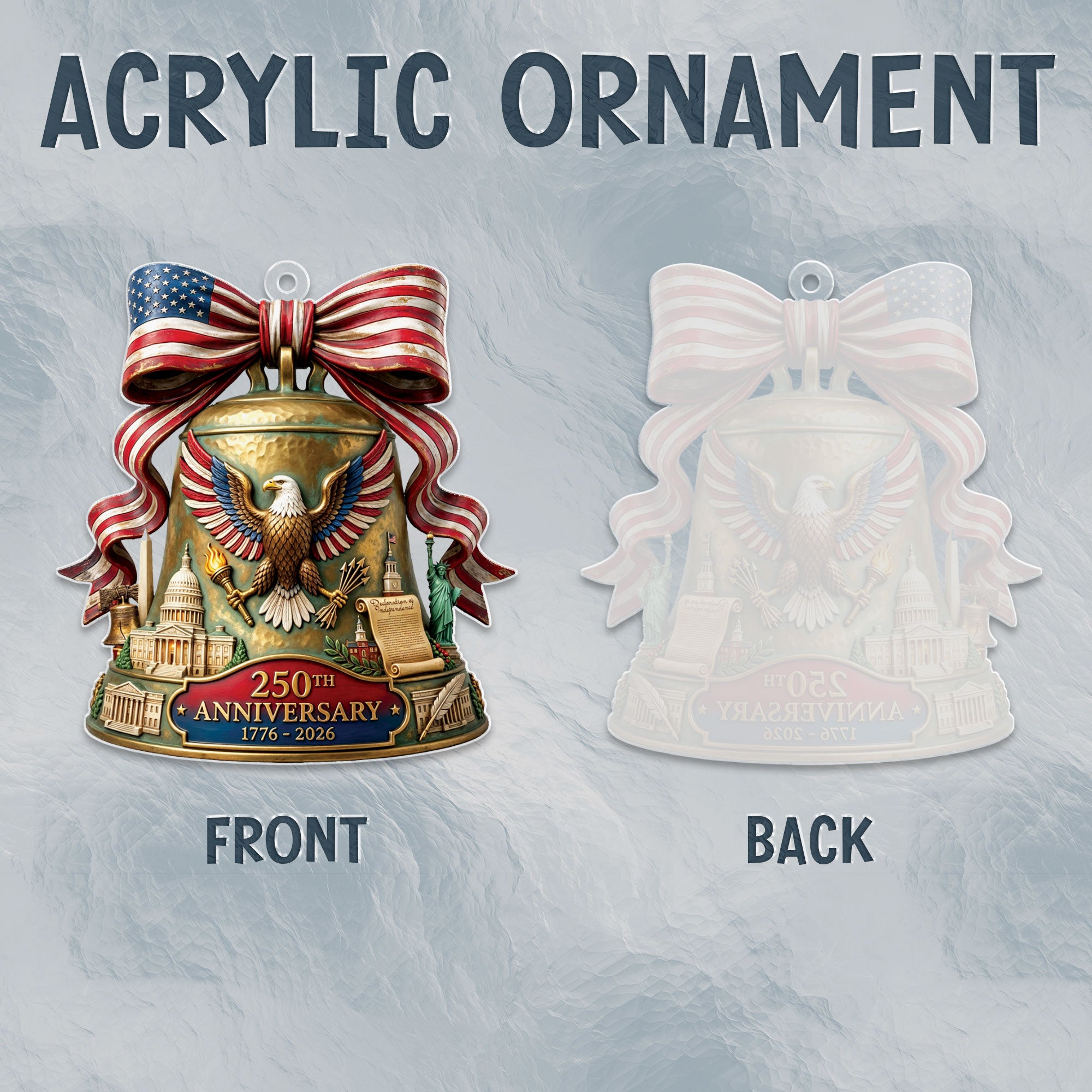 2026 U.S. 250th Anniversary Acrylic Ornament – American Eagle, Capitol & Liberty Bell Design
