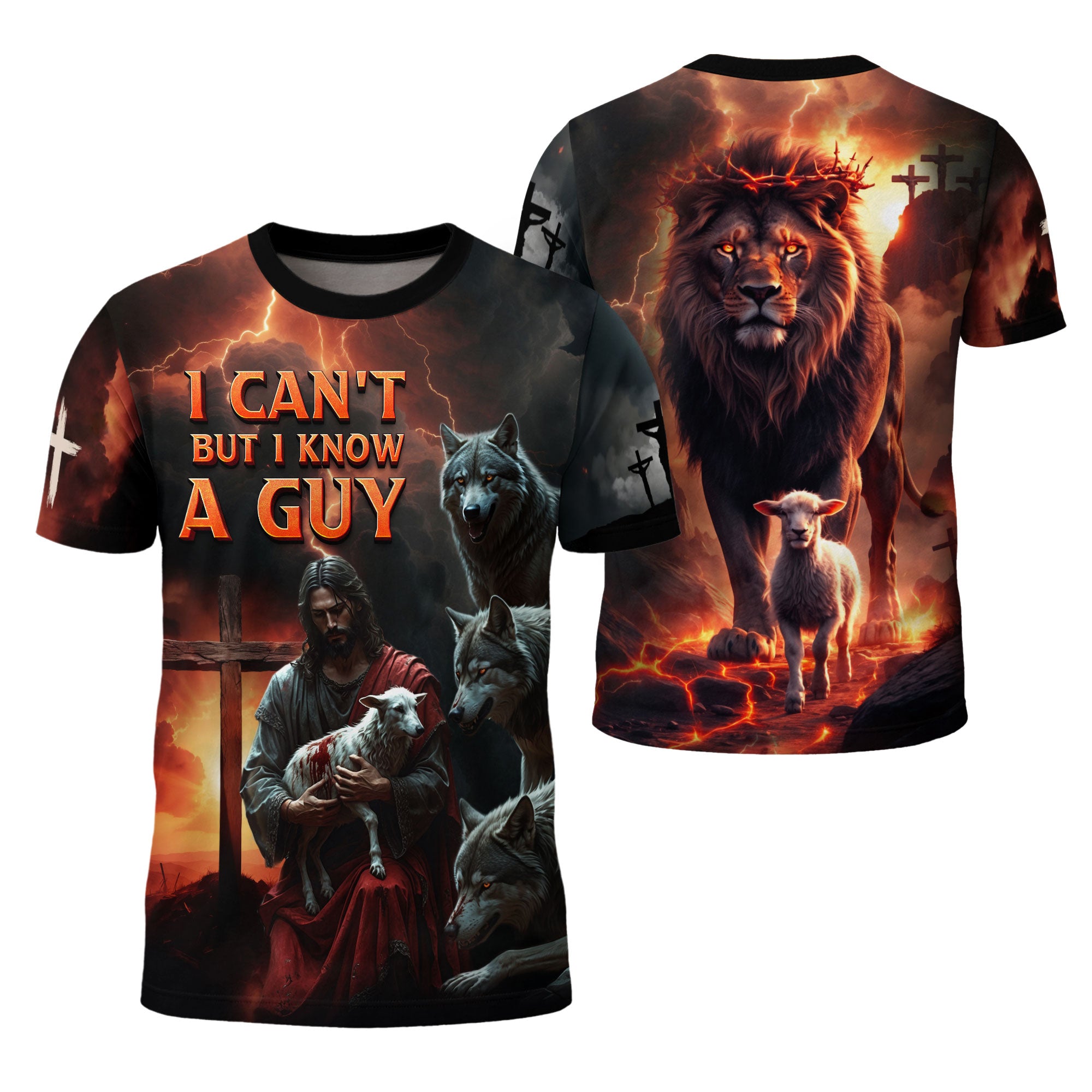 I Can’t But I Know A Guy Jesus and Lion of Judah Fire Christian T-Shirt