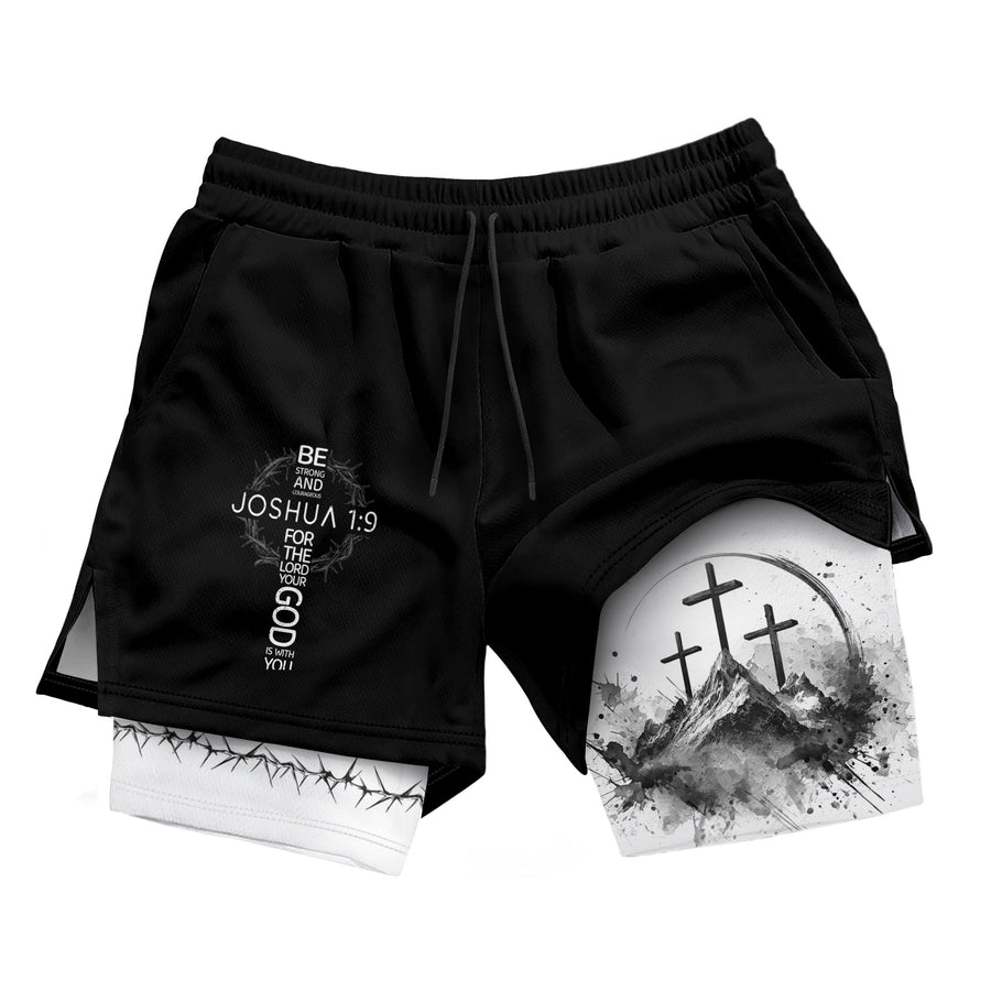 Joshua 1:9 Three Crosses Christian Gym Shorts Faith Over Fear