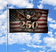 We The People 250 Years Flag 1776–2026 – Eagle Patriotic American Décor
