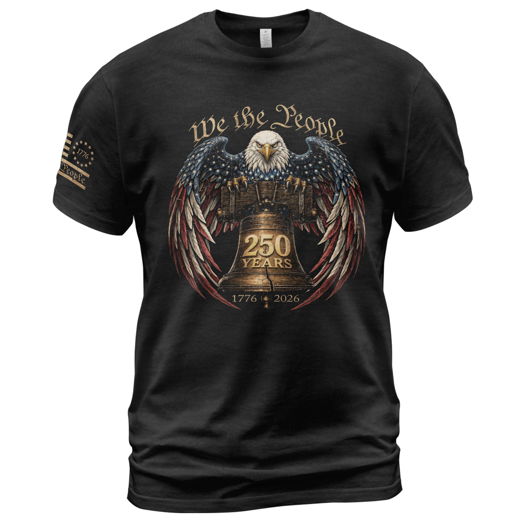 We the People 250 Years 1776-2026 T-Shirt - Patriotic Liberty Bell Eagle Graphic Tee