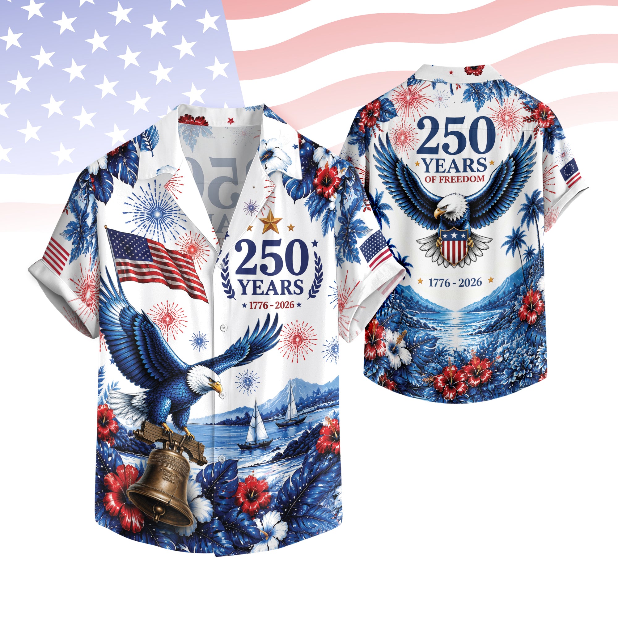 United States Patriotic Hawaiian Shirt 250 Years Freedom Celebration Apparel