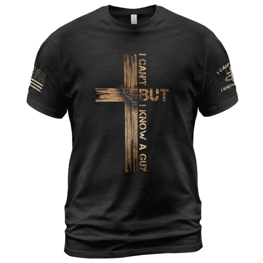 I Can’t But I Know a Guy T-Shirt – Bold Christian Cross Shirt for Men - Rust Field Wear